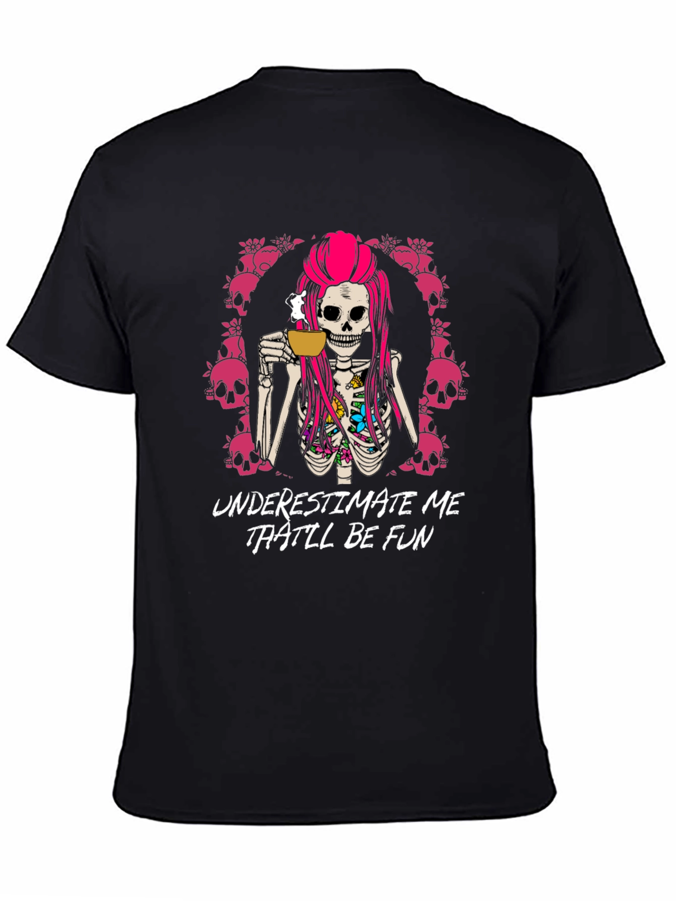 Black Underestimate Me That'll Be Fun T-Shirt - Skull Coffee view 4