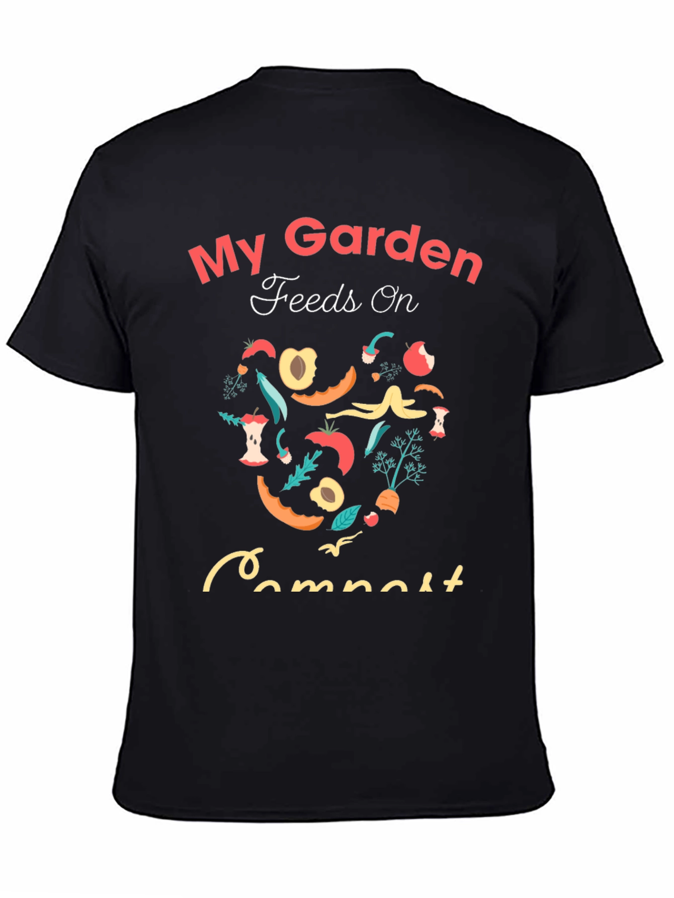 Black My Garden Feeds on Compost T-Shirt view 4