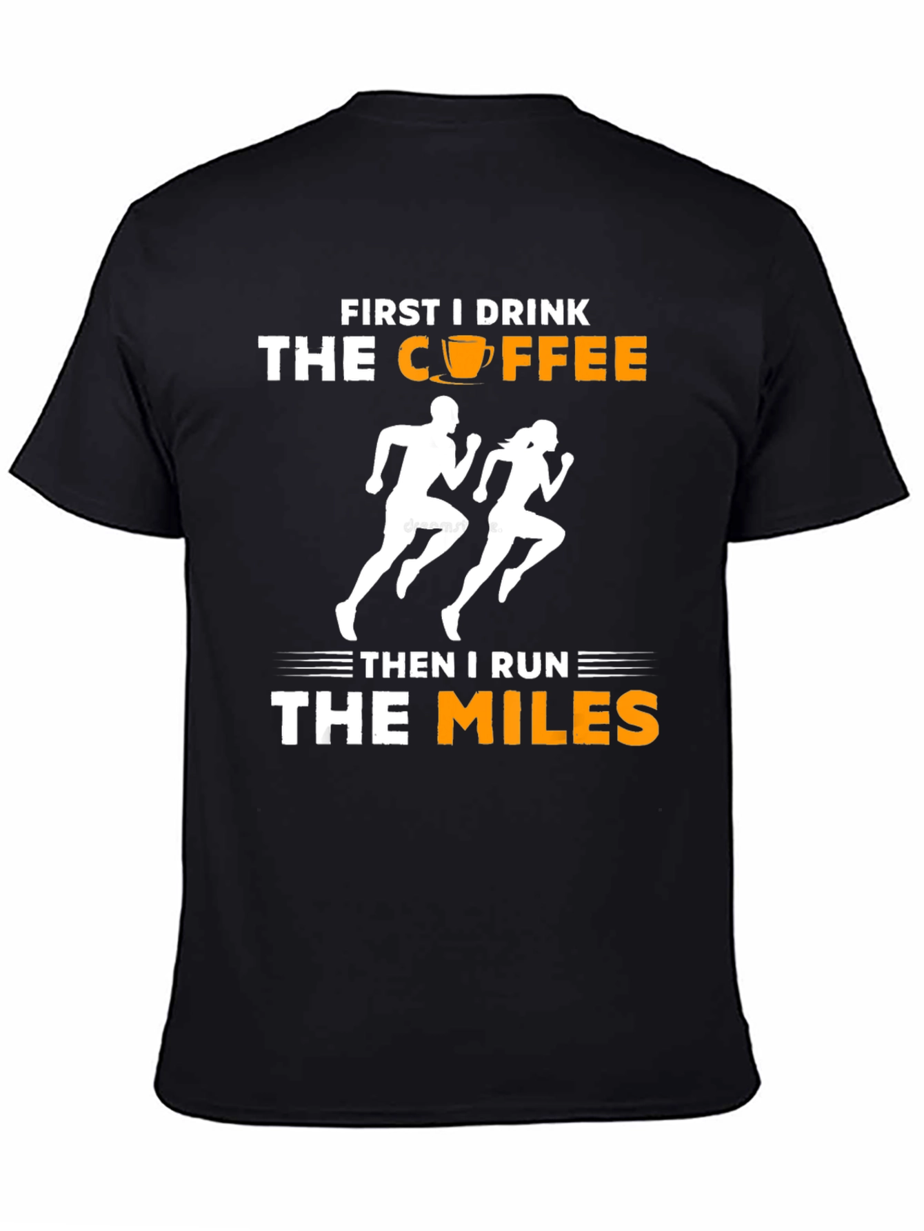 Black First I Drink Coffee Then I Run T-Shirt view 4