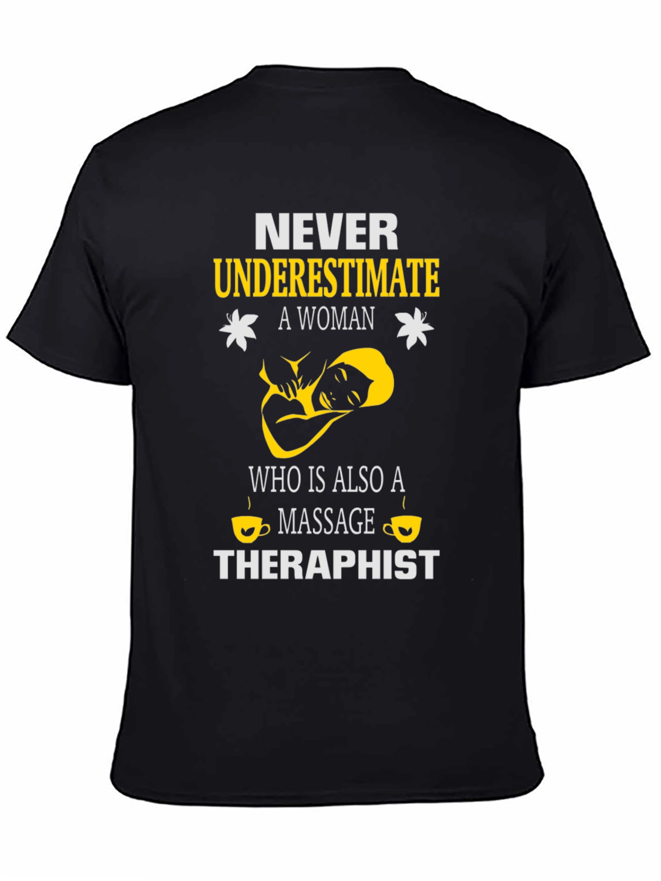 Black Massage Therapist T-Shirt - Never Underestimate A Woman view 4