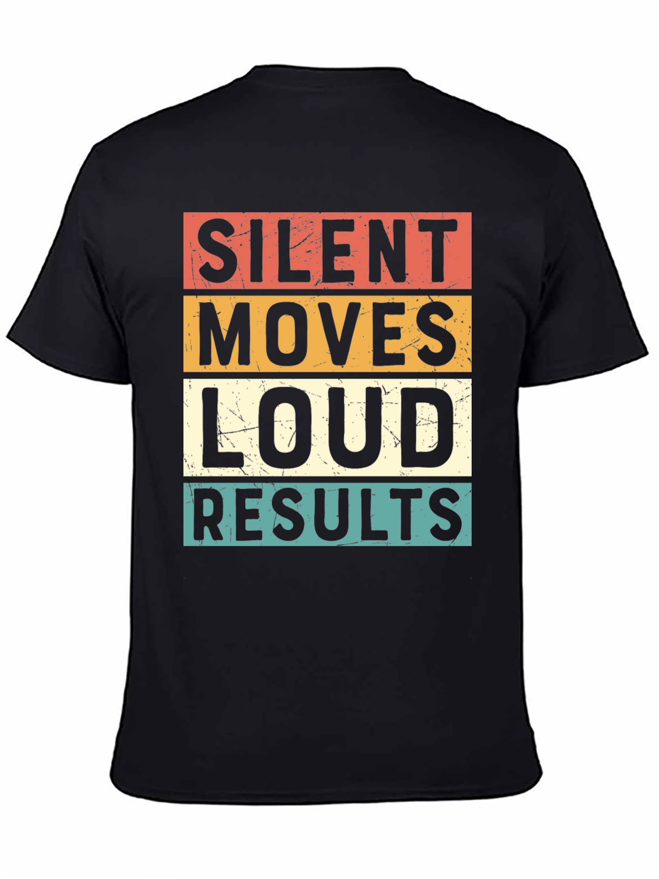 Black Silent Moves Loud Results Graphic Tee view 4