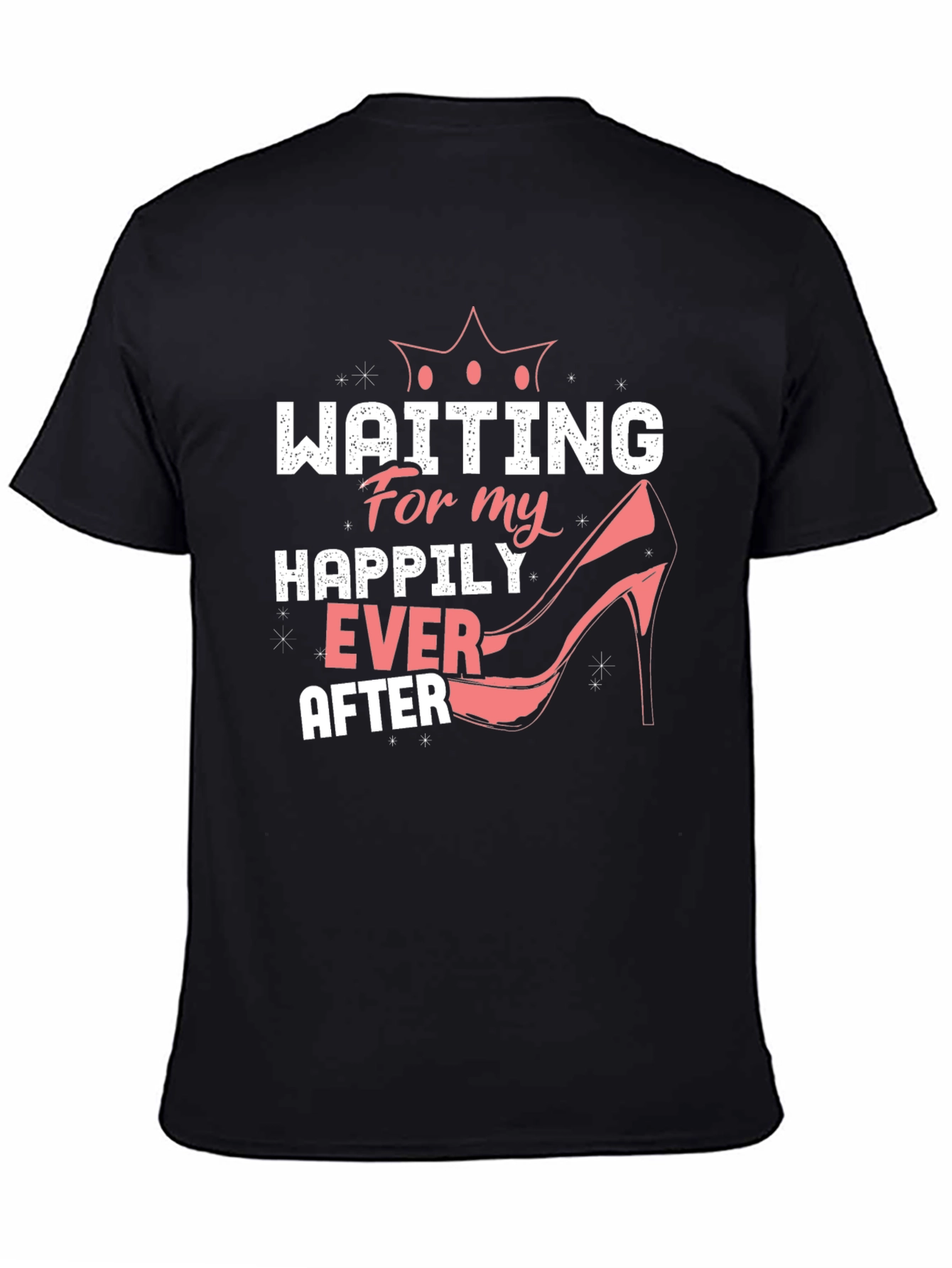 Black Waiting For My Happily Ever After T-Shirt view 4