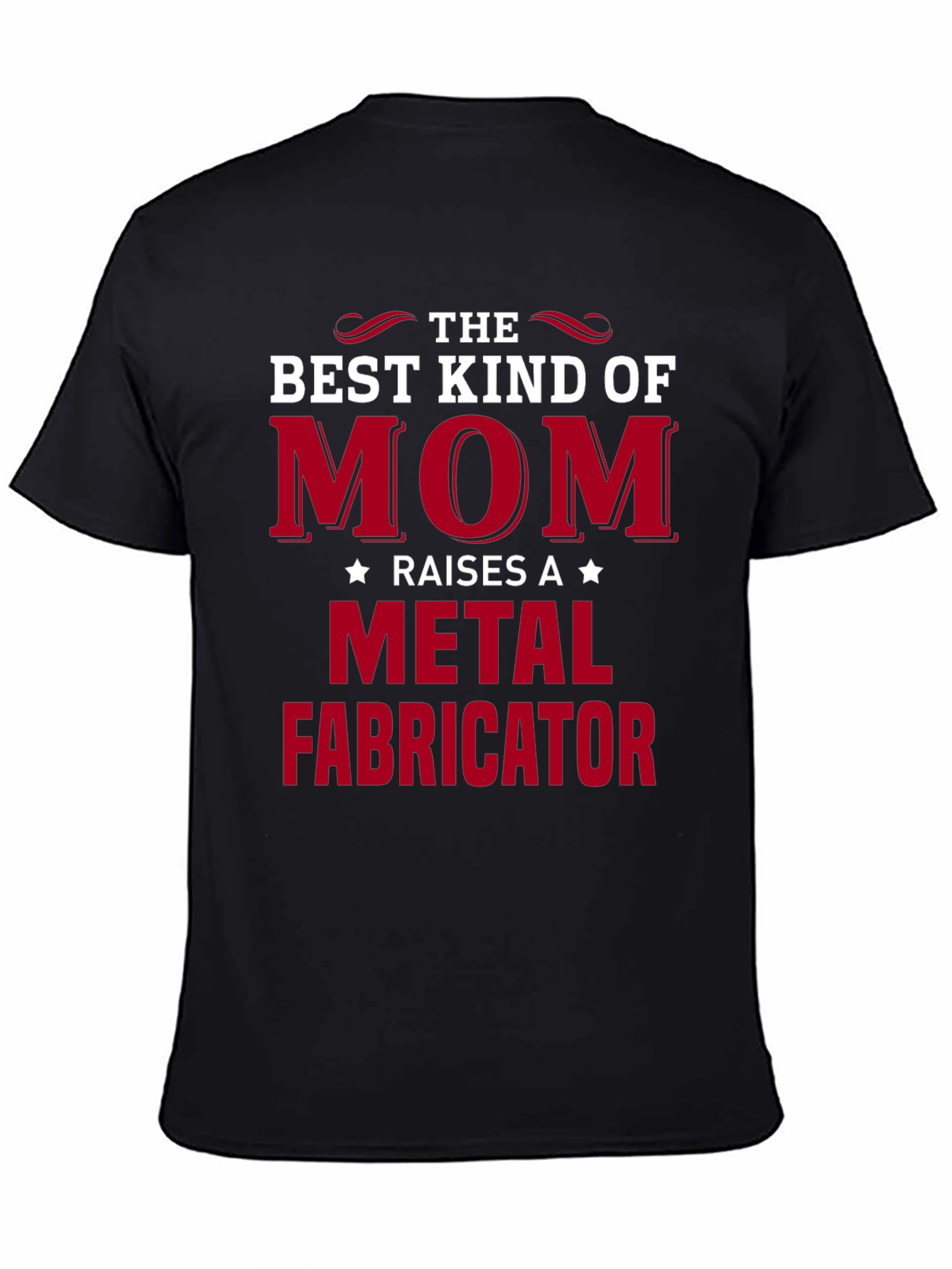 Black Best Kind of Mom Metal Fabricator T-Shirt view 4