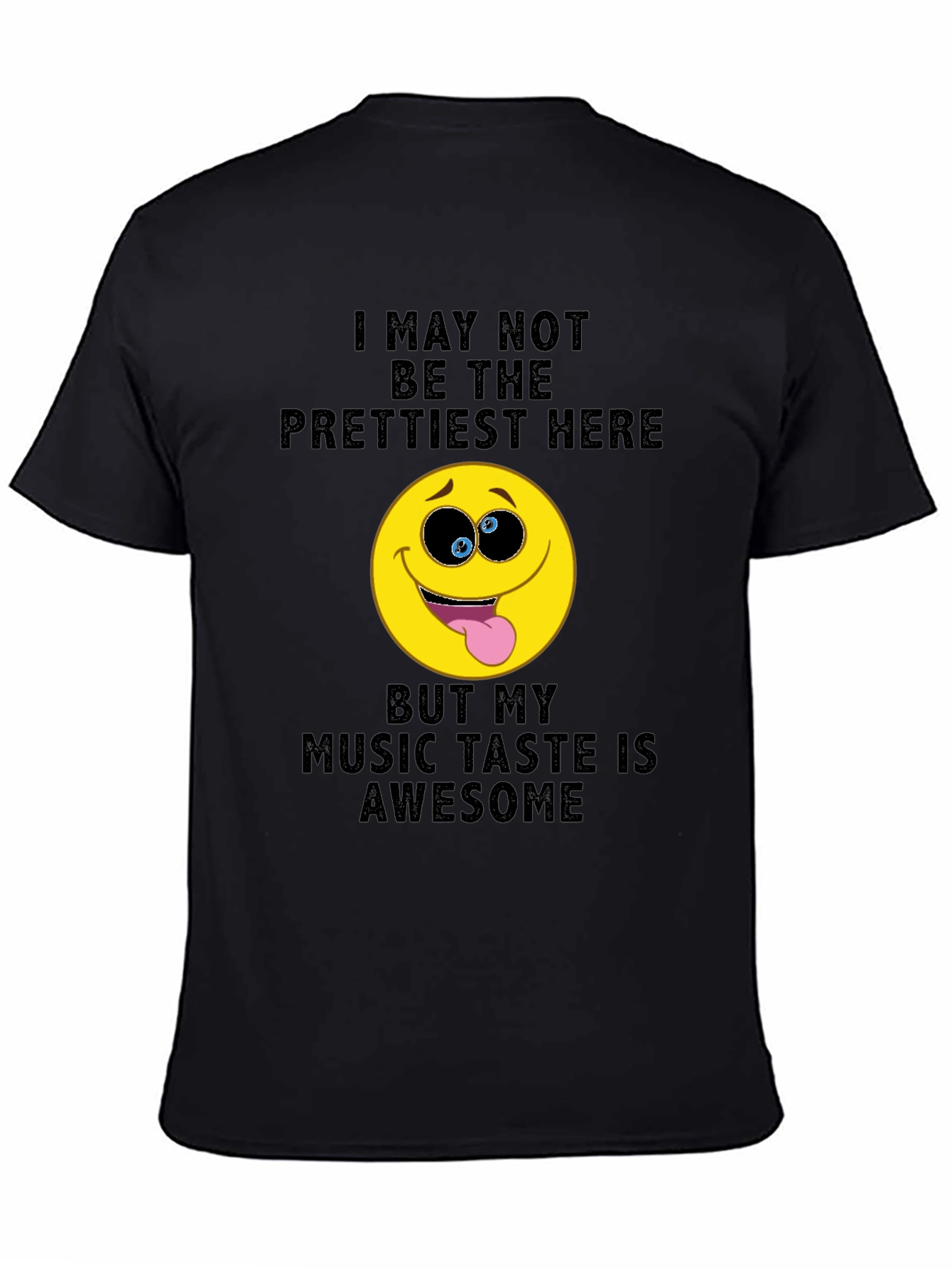 Black Funny Music Lover T-Shirt: I May Not Be The Prettiest view 4