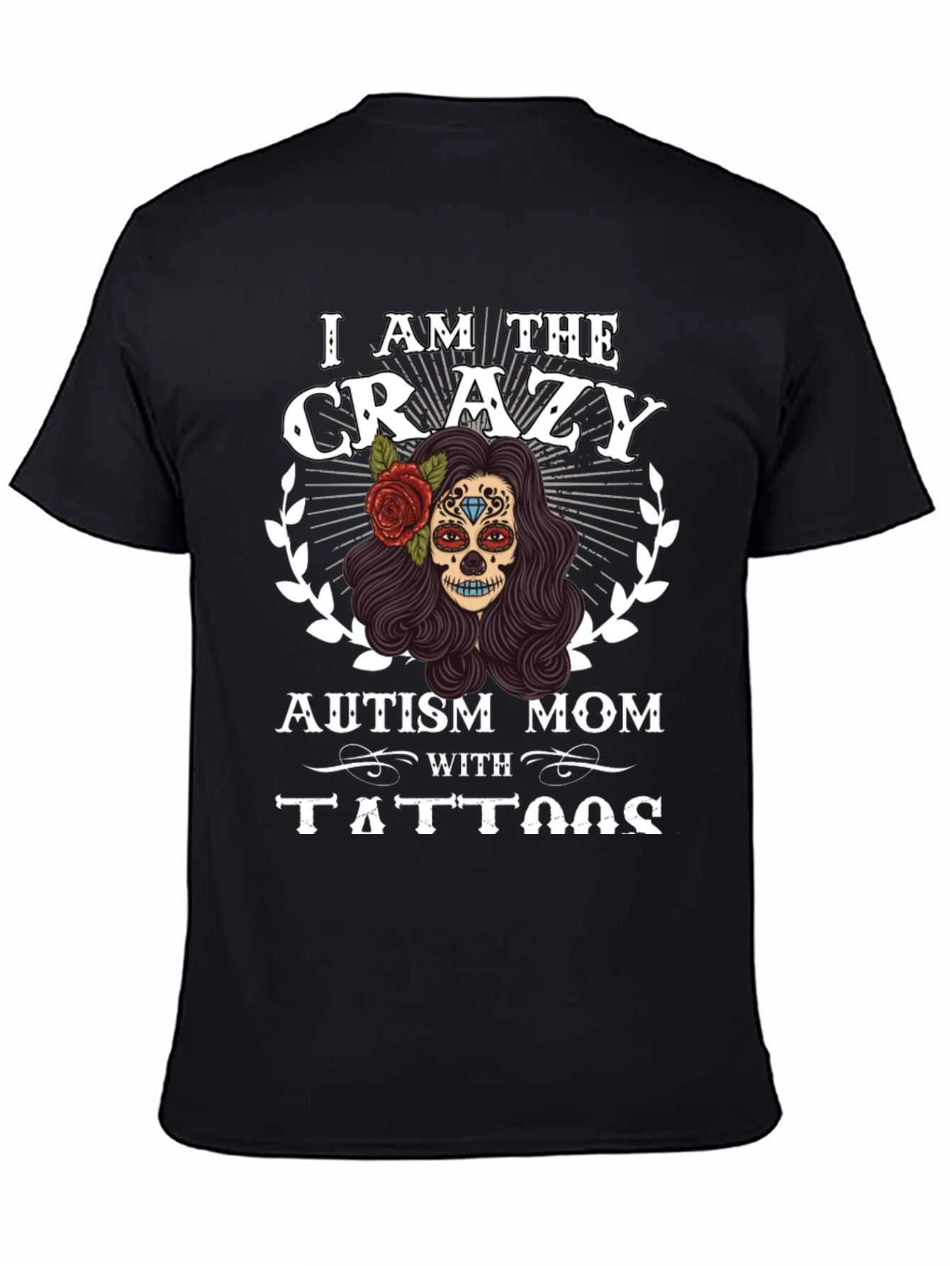 Black Crazy Autism Mom T-Shirt Sugar Skull Design view 4