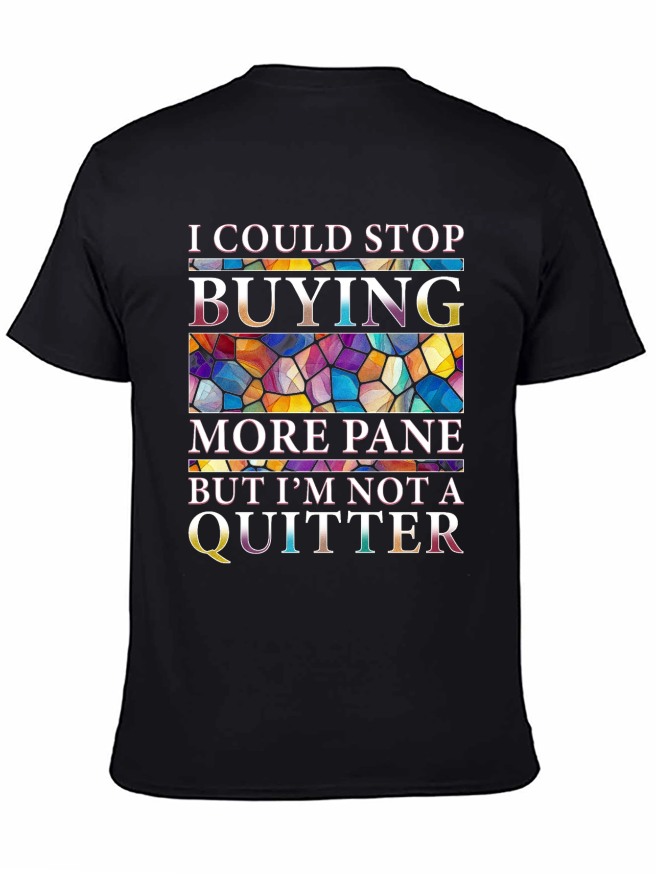 Black I Could Stop Buying More Pane Funny T-Shirt view 4