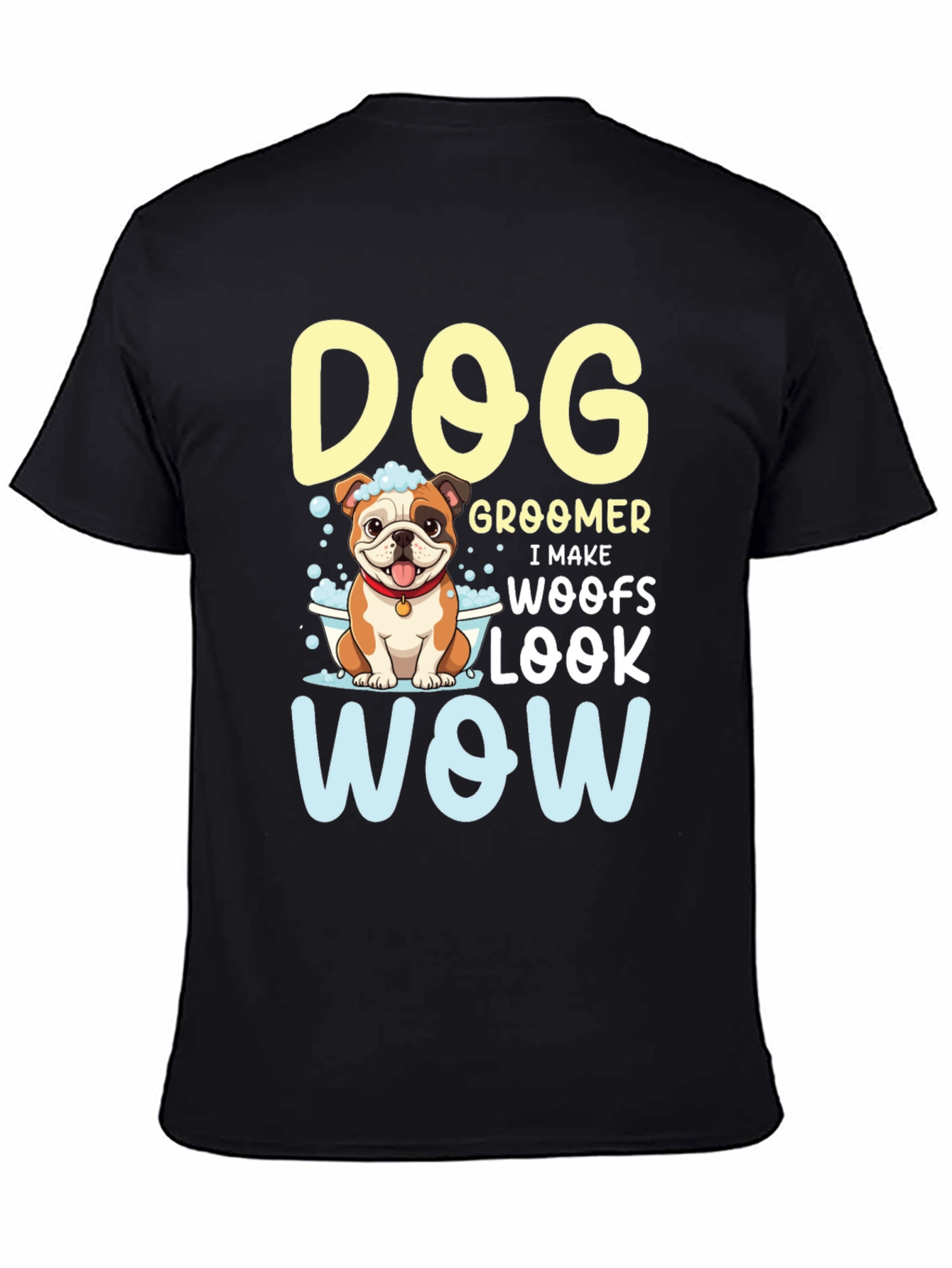 Black Dog Groomer T-Shirt - I Make Woofs Look WOW view 4