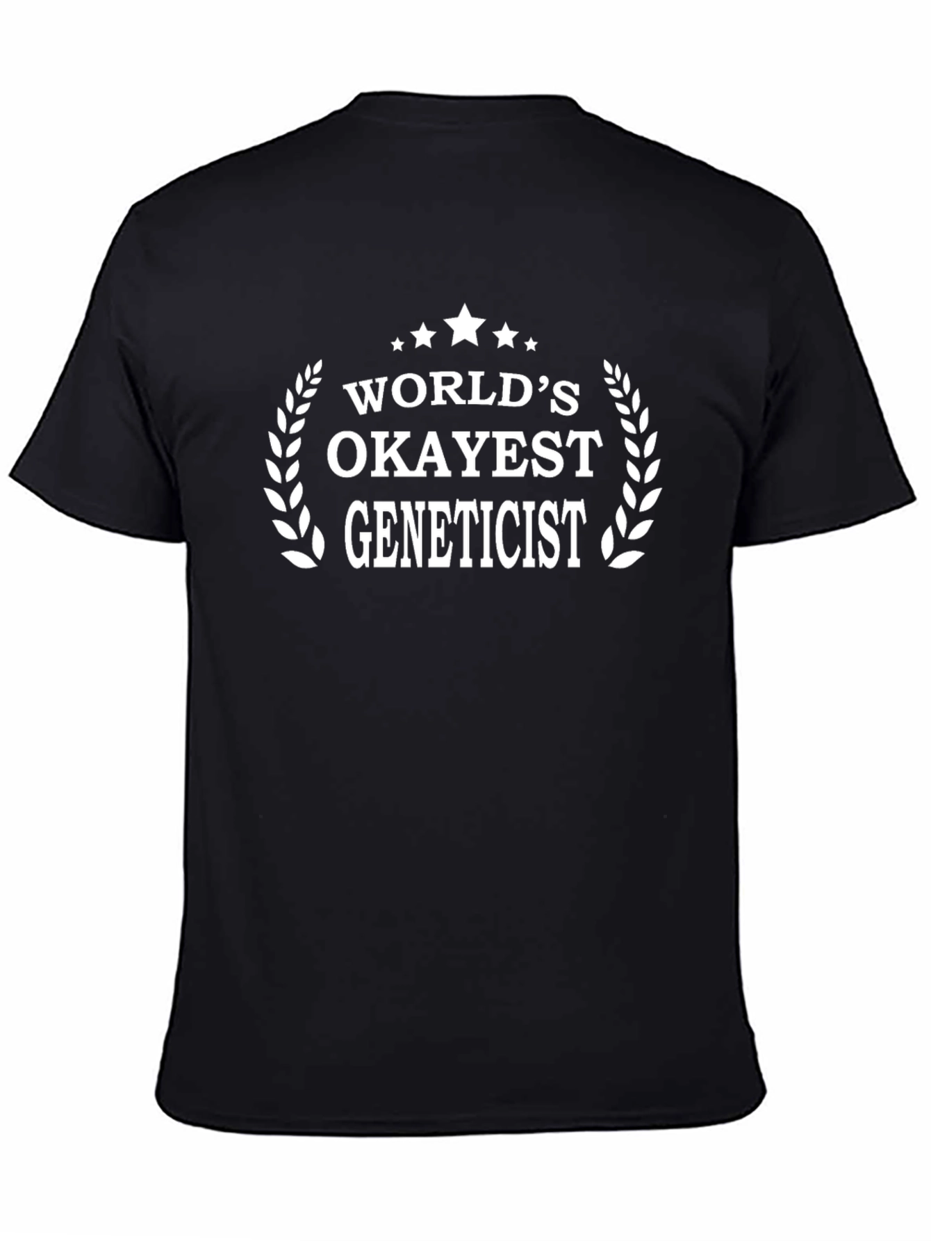 Black World's Okayest Geneticist Black T-Shirt view 4