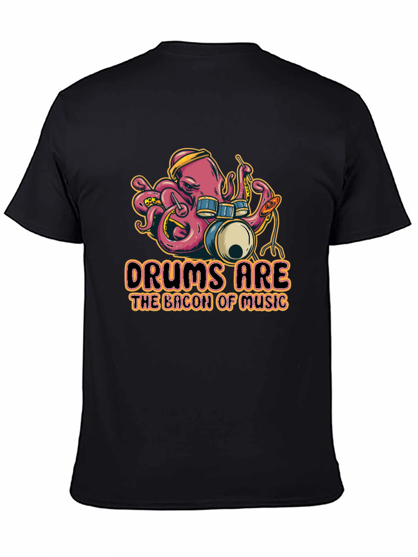 Black Drums Are The Bacon Of Music Funny T-Shirt view 4