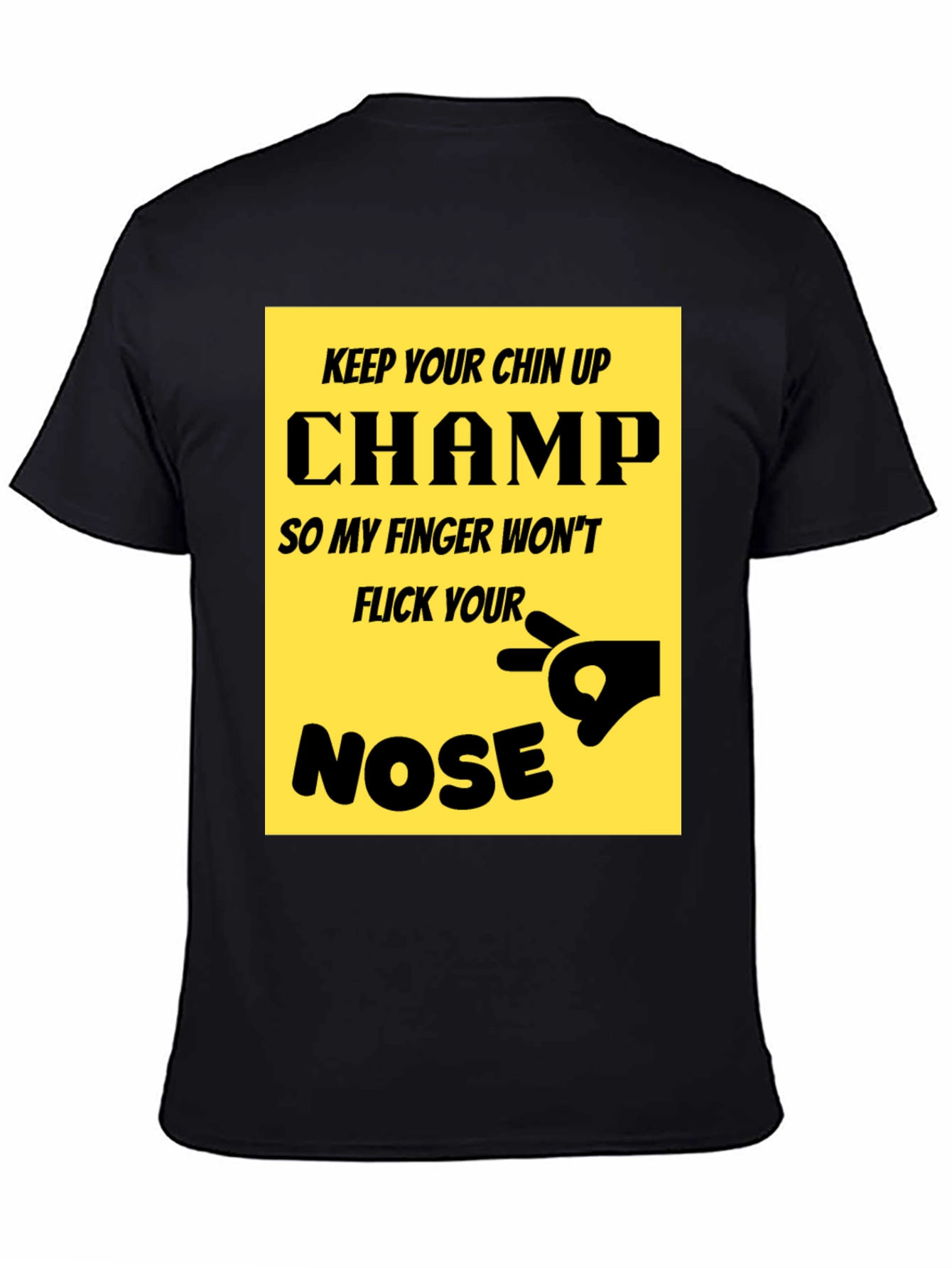 Black Keep Your Chin Up Champ T-Shirt Funny Novelty Tee view 4