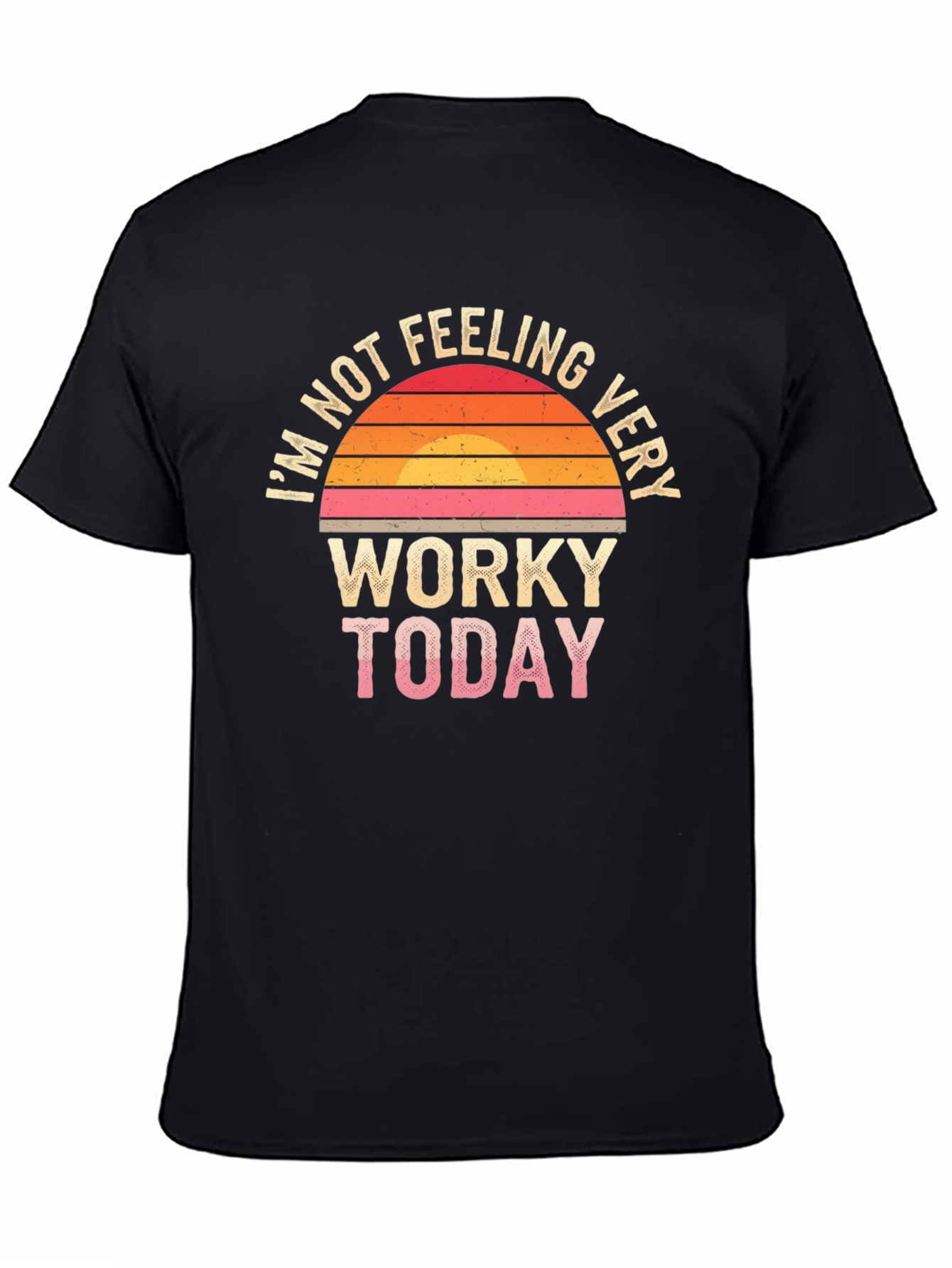 Black Funny "Not Feeling Worky Today" Graphic Tee view 4