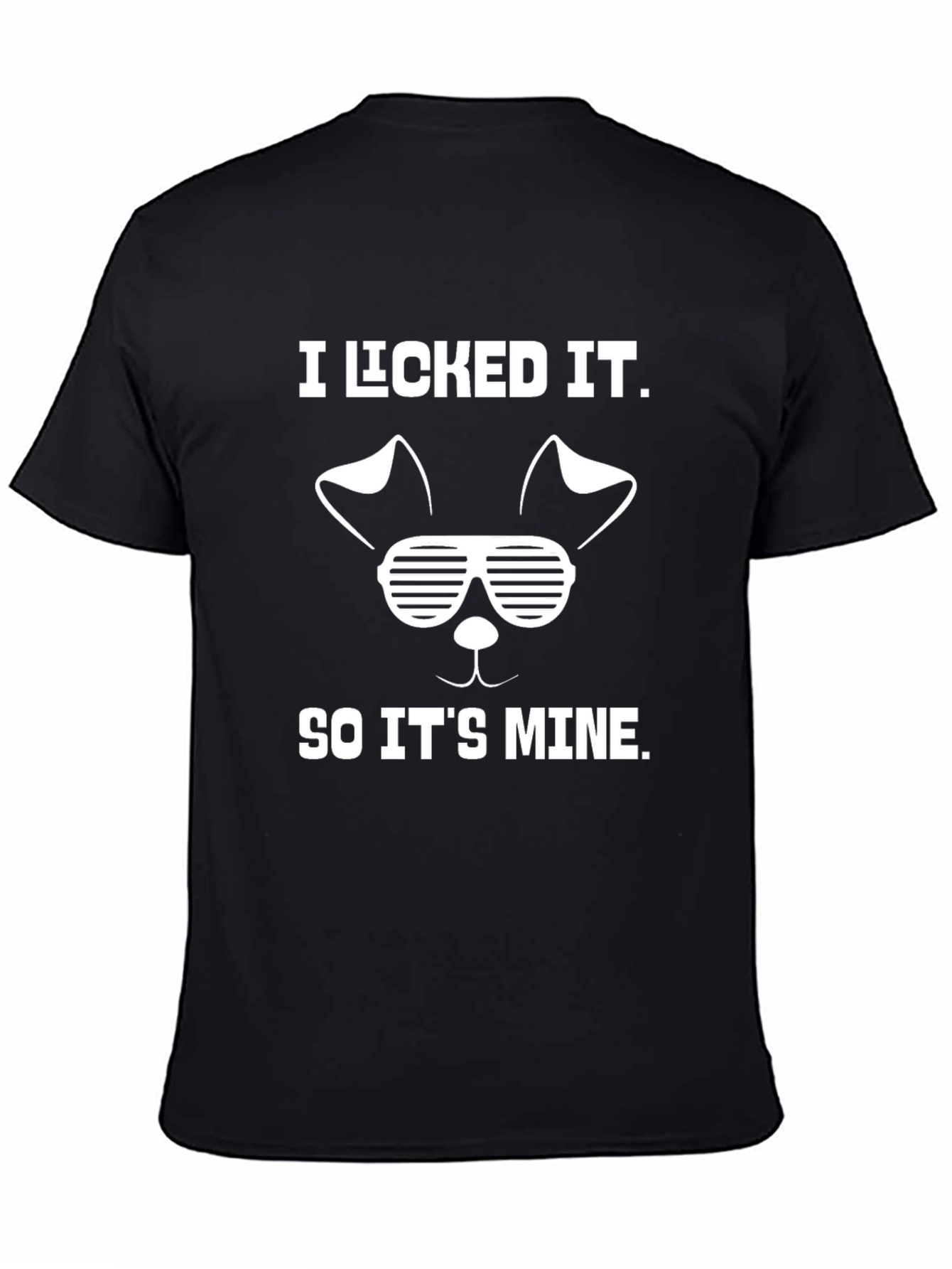 Black I Licked It So It's Mine Graphic Tee - Novelty Humor Shirt view 4