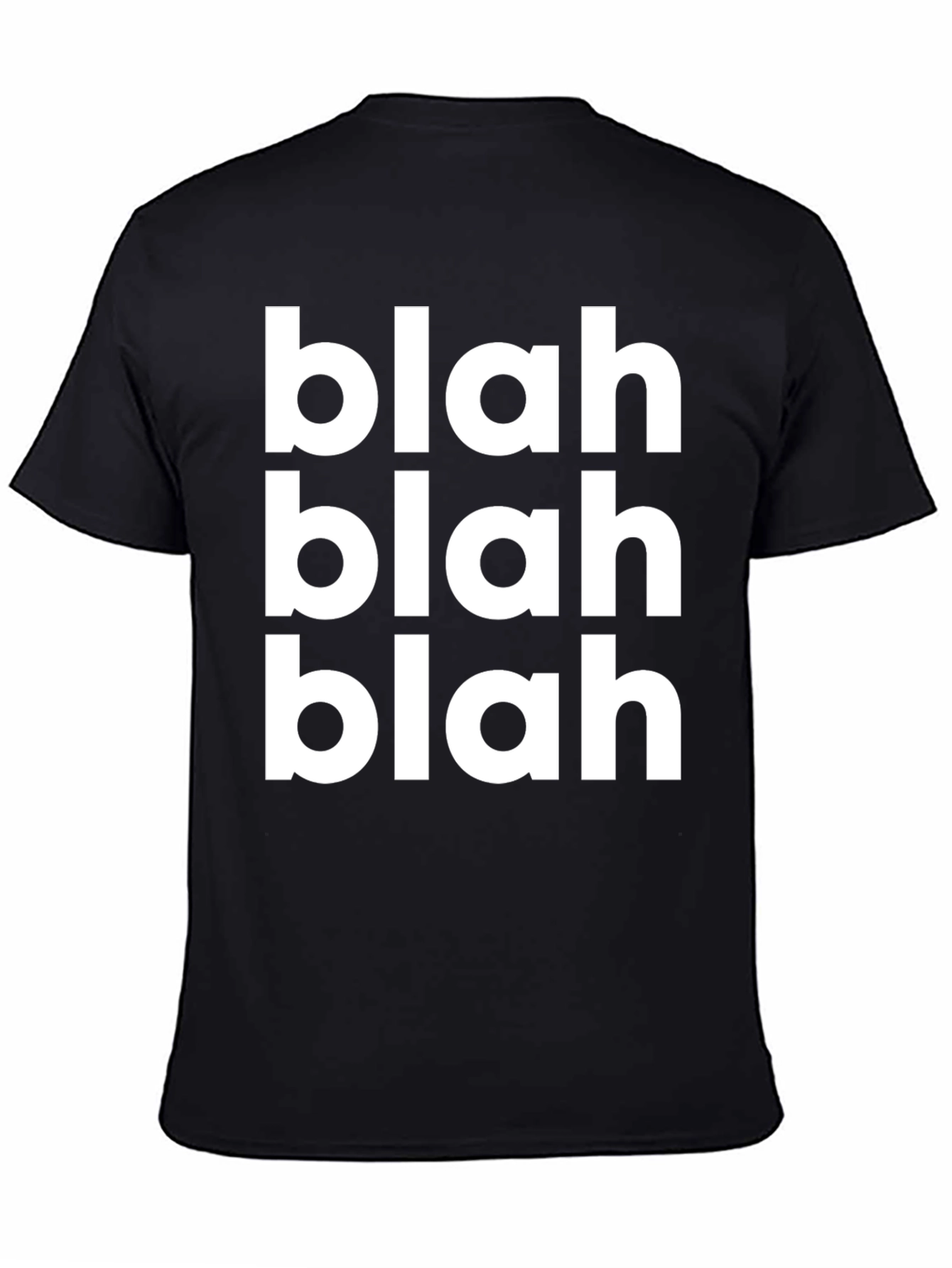 Black Blah Blah Blah T-Shirt - Bold White Print on Black view 4