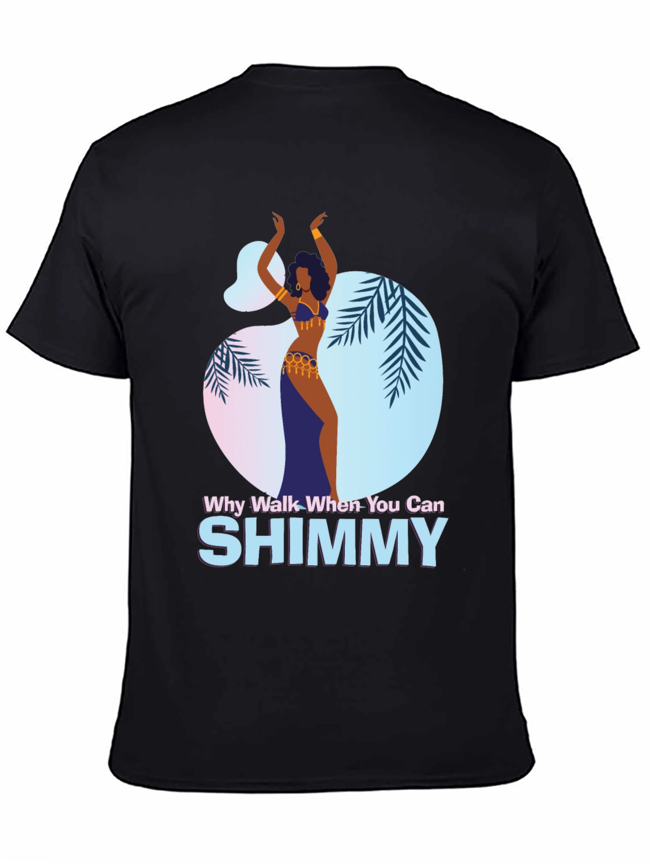 Black Shimmy Dance Graphic Tee - Why Walk When You Can Shimmy view 4