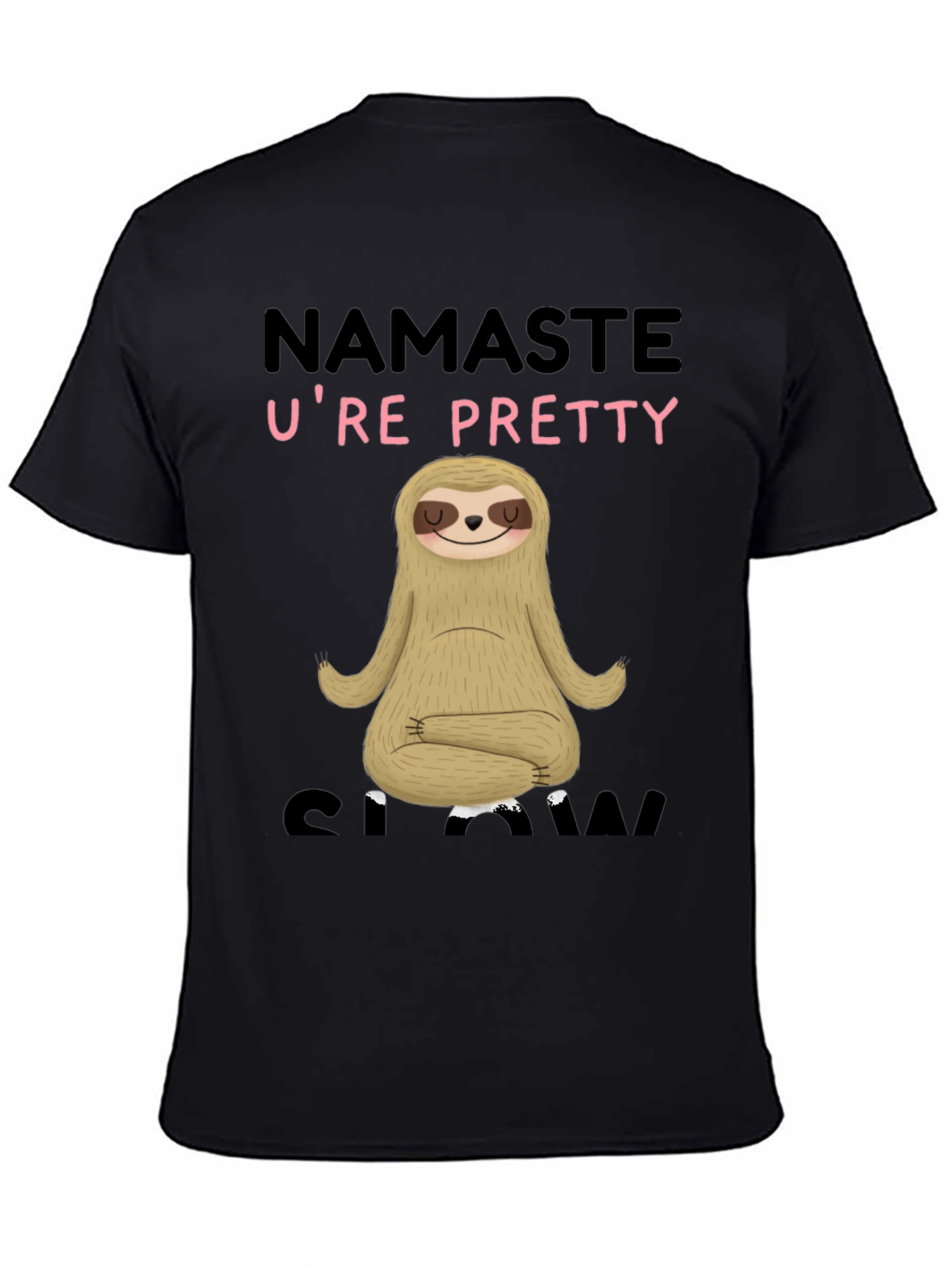 Black Namaste U're Pretty Sloth T-Shirt - Relaxed Fit view 4