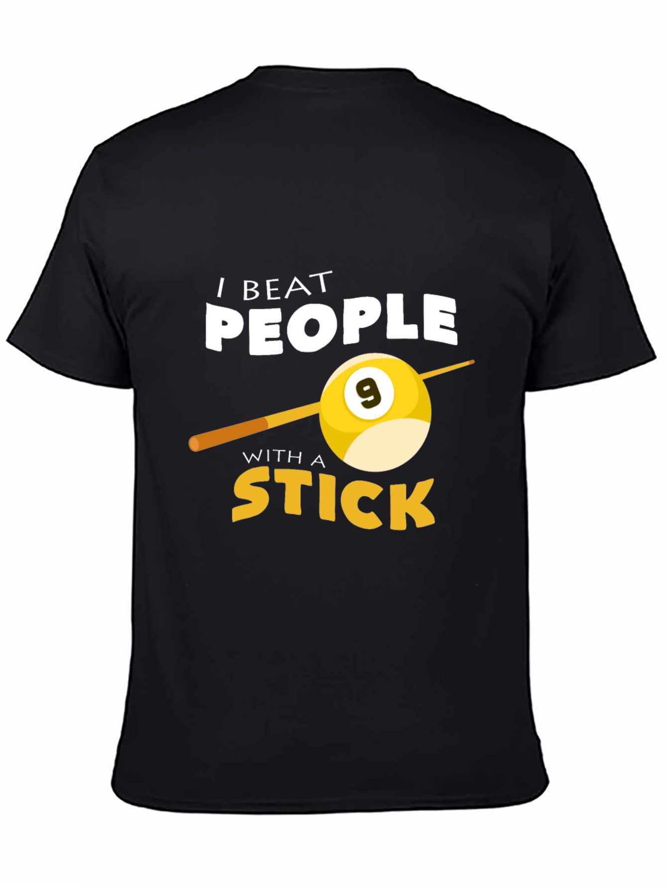 Black I Beat People With A Stick Billiards T-Shirt view 4