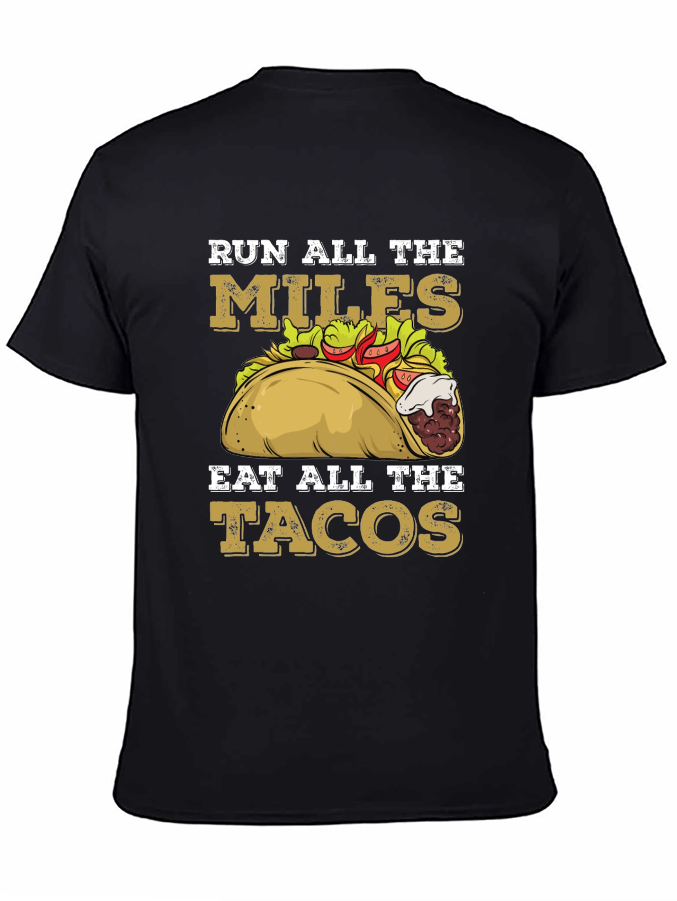 Black Run All The Miles Eat All The Tacos Graphic Tee view 4