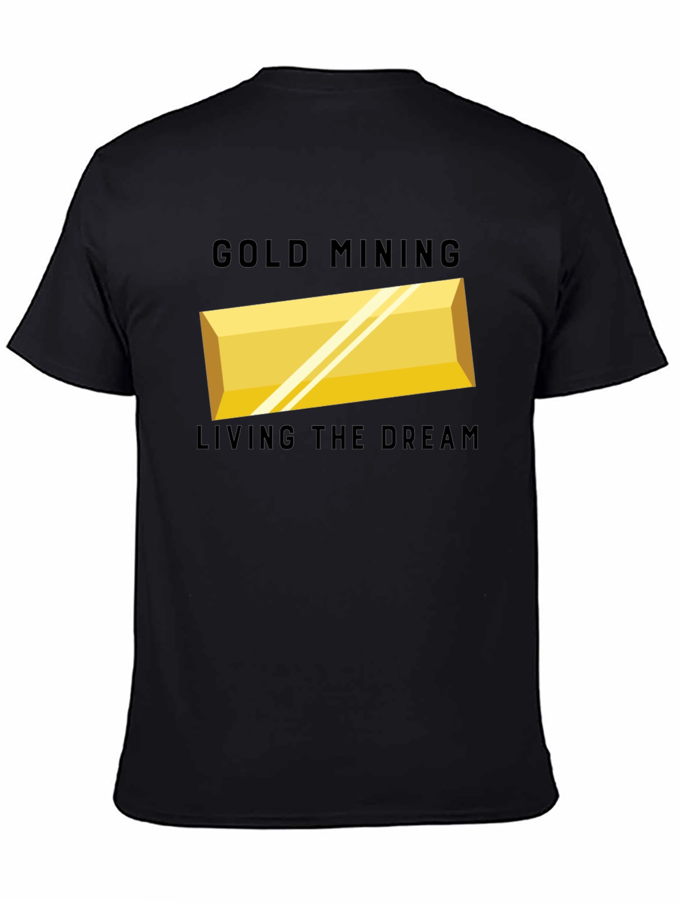 Black Gold Mining Living The Dream T-Shirt view 4