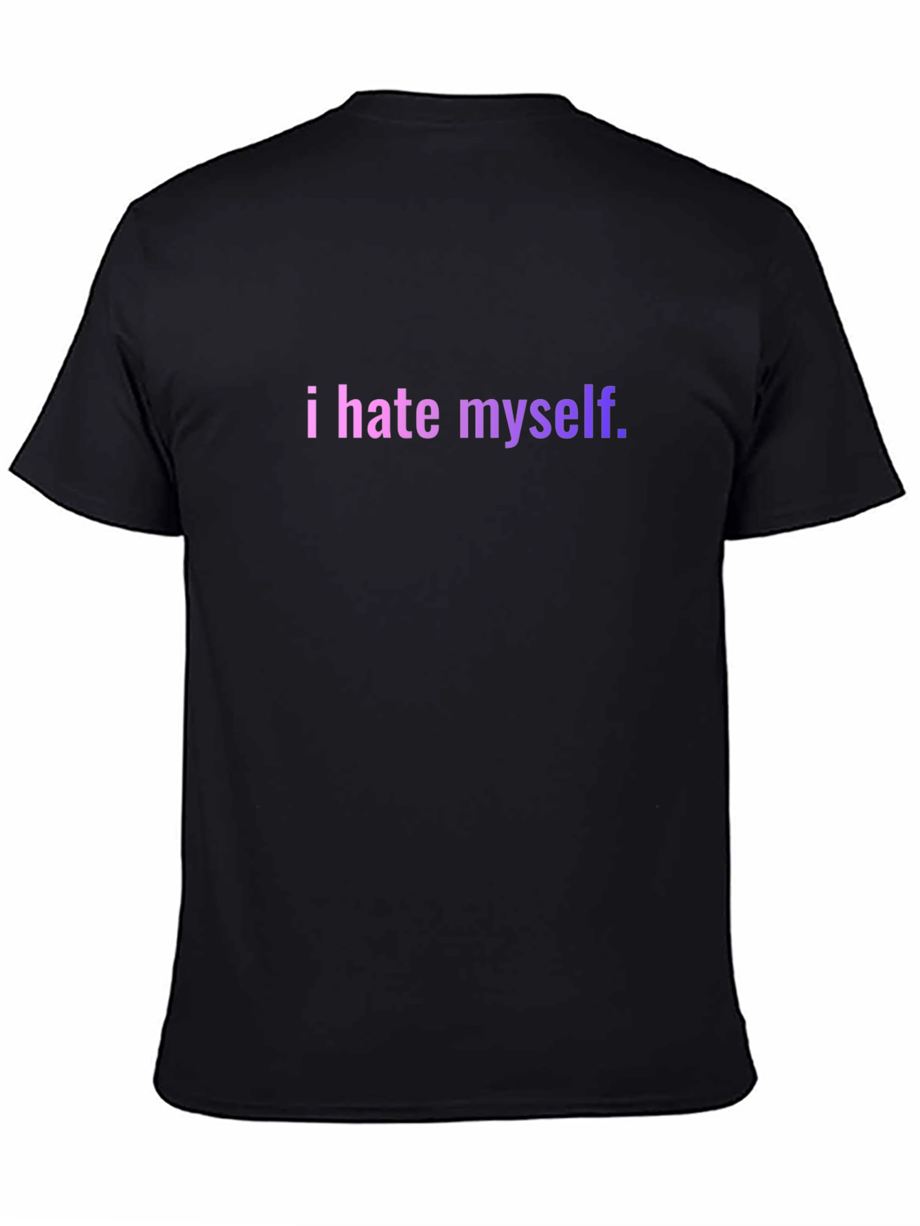 Black I Hate Myself T-Shirt - Unisex Novelty Tee view 4