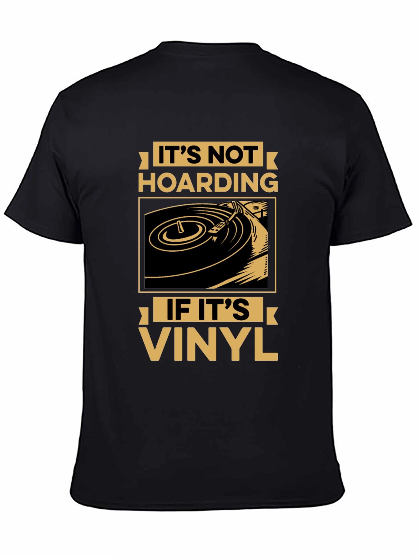 Black It's Not Hoarding If It's Vinyl Record T-Shirt view 4