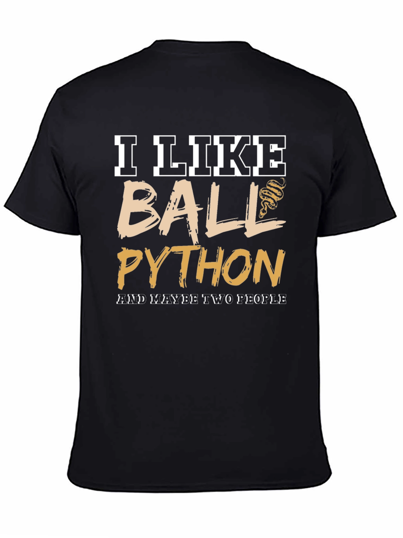 Black I Like Ball Python T-Shirt view 4