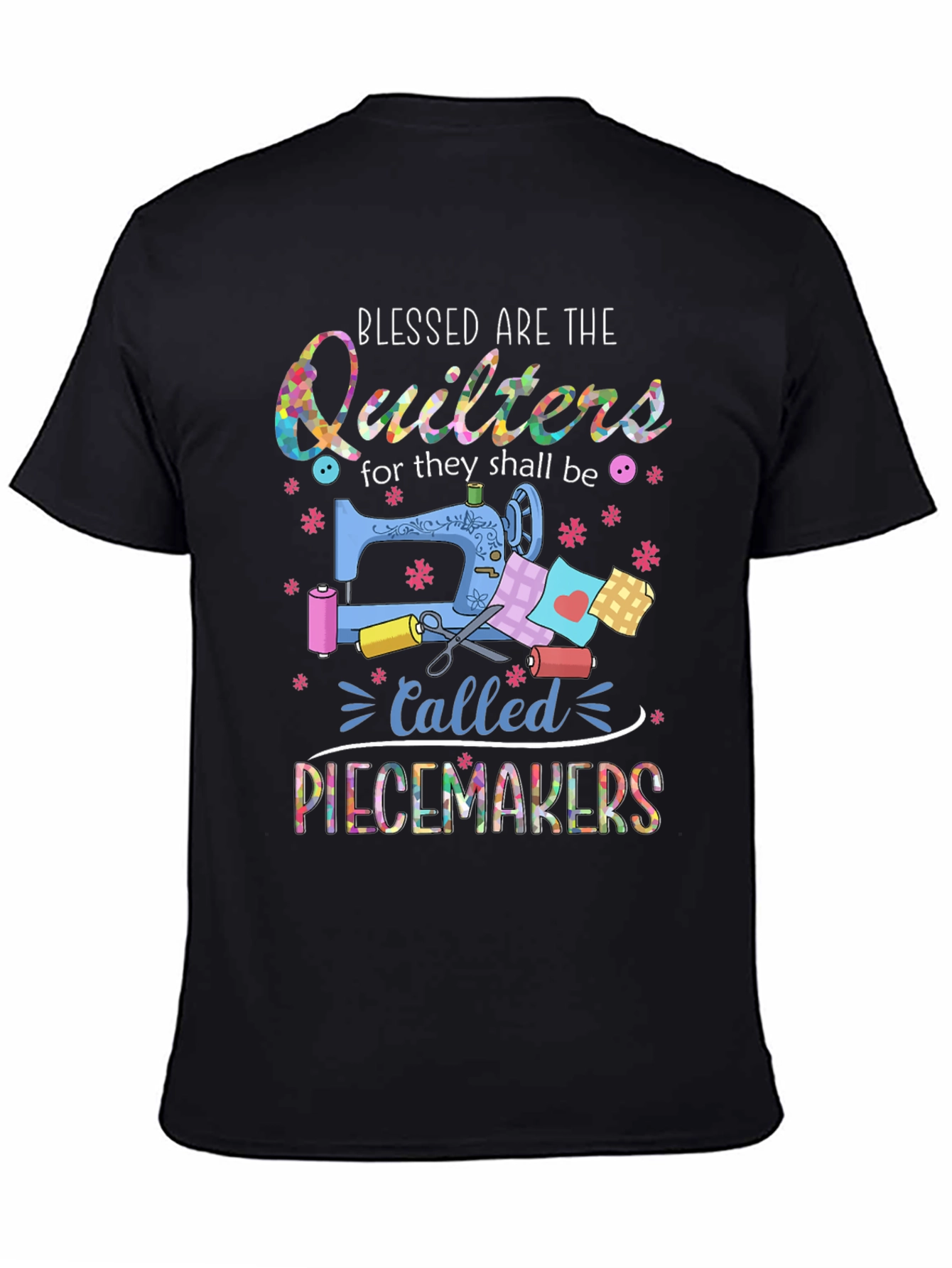 Black Blessed Quilters Piecemakers T-Shirt - Sewing Gift view 4