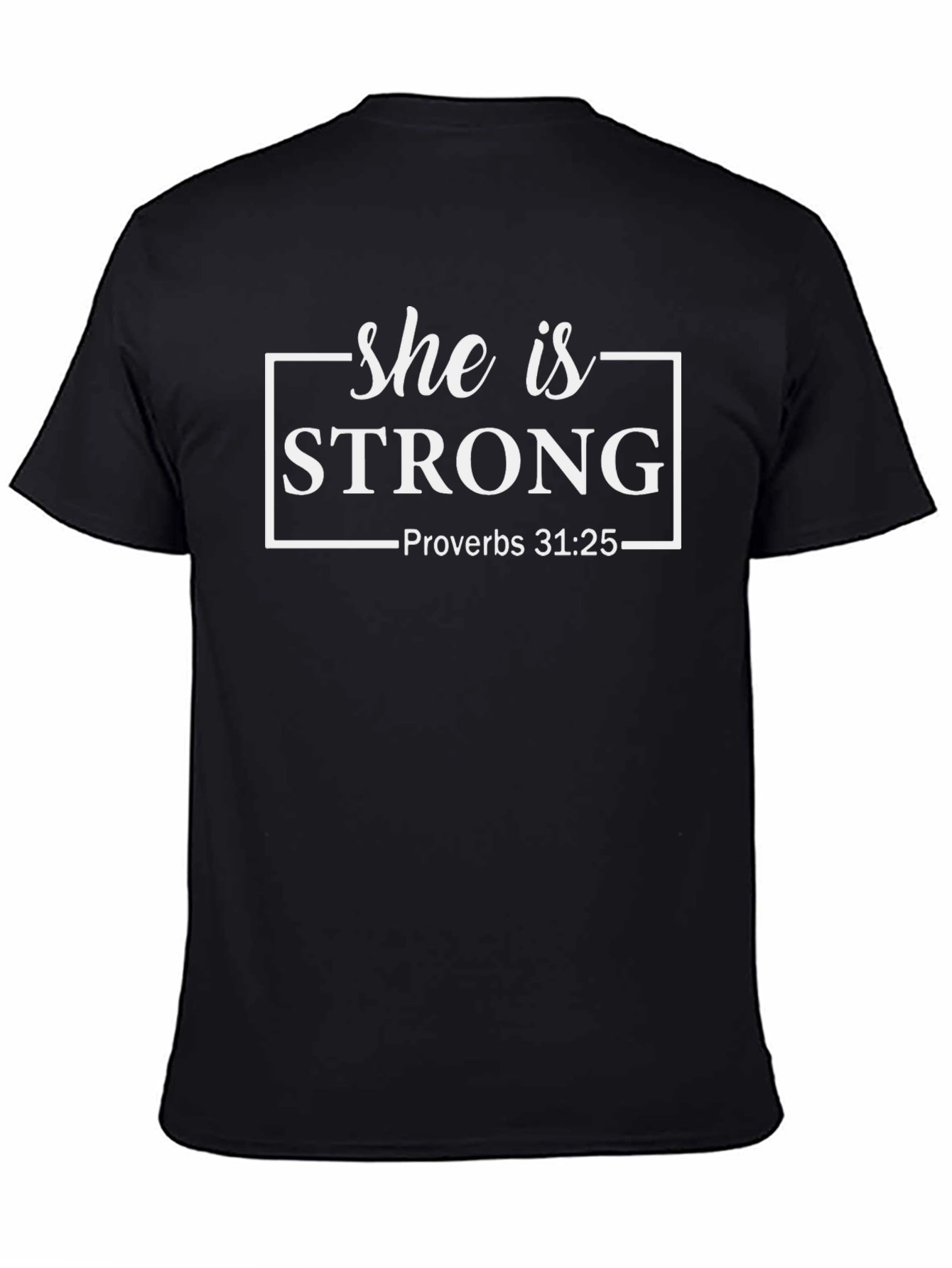 Black She is Strong Proverbs 31:25 Black T-Shirt view 4