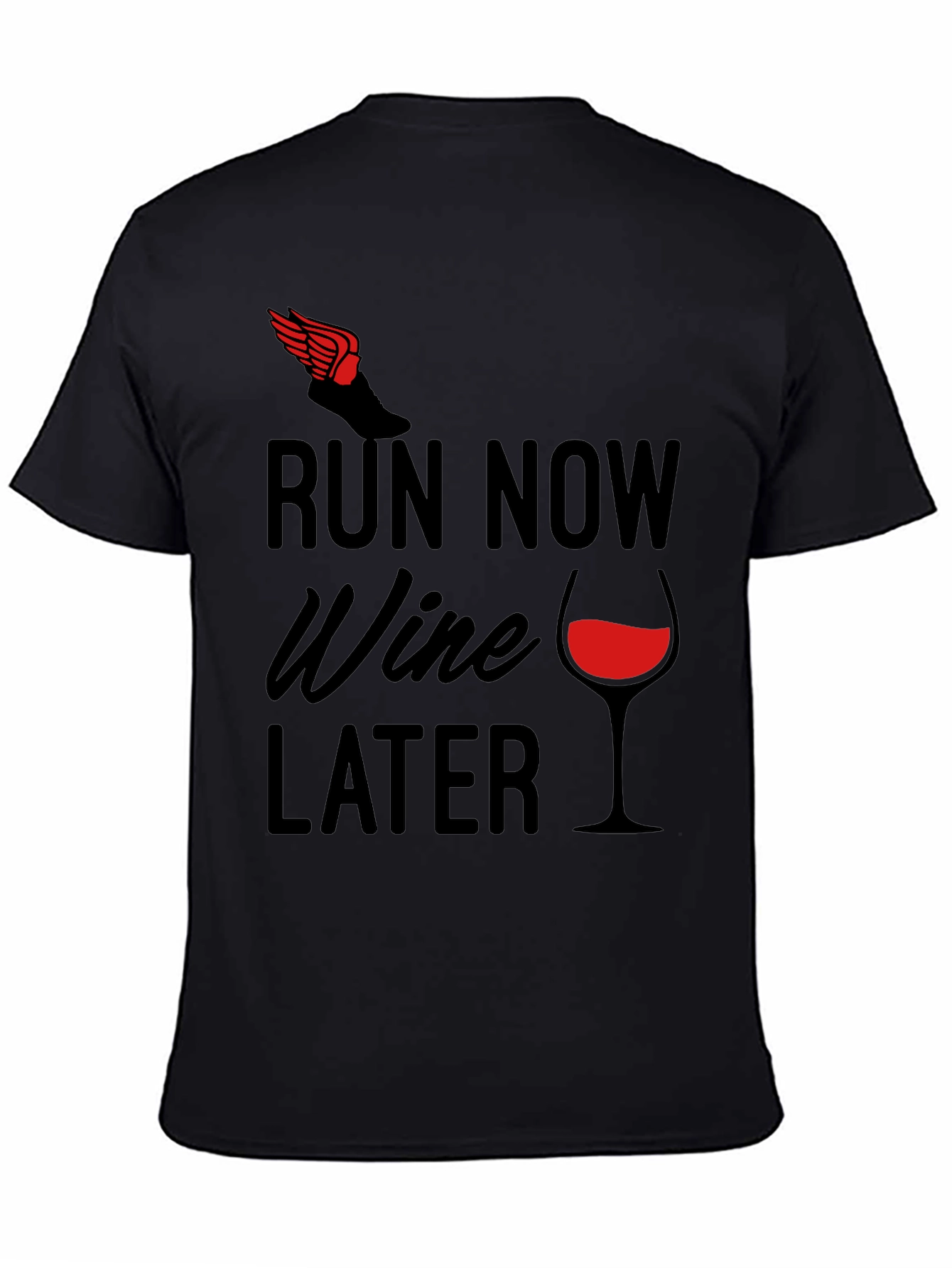 Black Run Now Wine Later Graphic Tee view 4