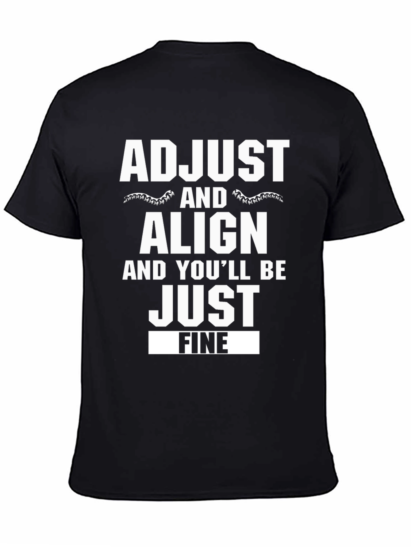 Black Adjust Align T-Shirt - Chiropractic Humor Tee view 4