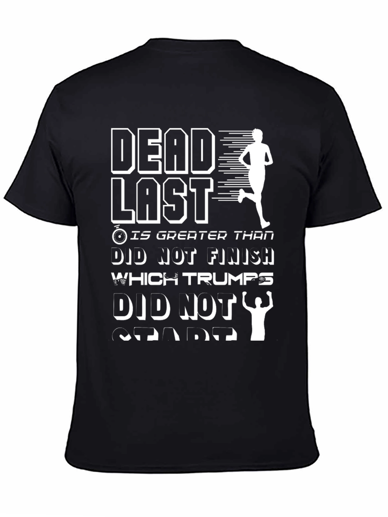 Black Dead Last T-Shirt Funny Running Shirt view 4