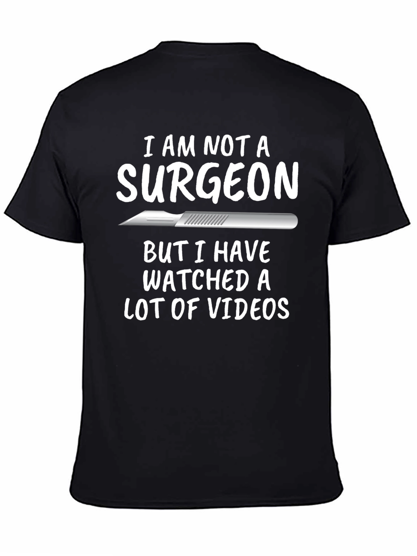 Black Funny "Not a Surgeon" Graphic T-Shirt view 4