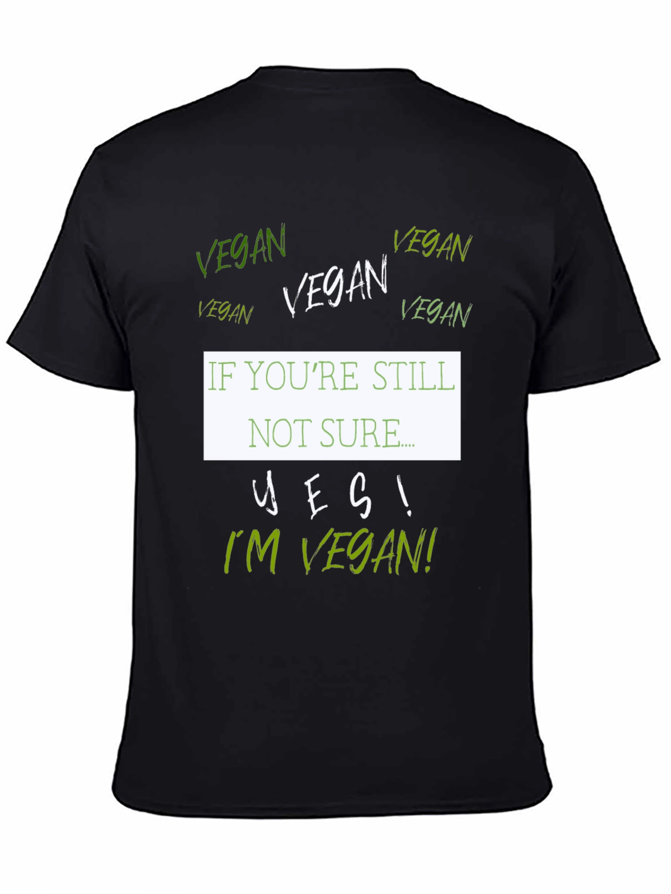 Black Vegan T-Shirt - "If You're Still Not Sure..." view 4