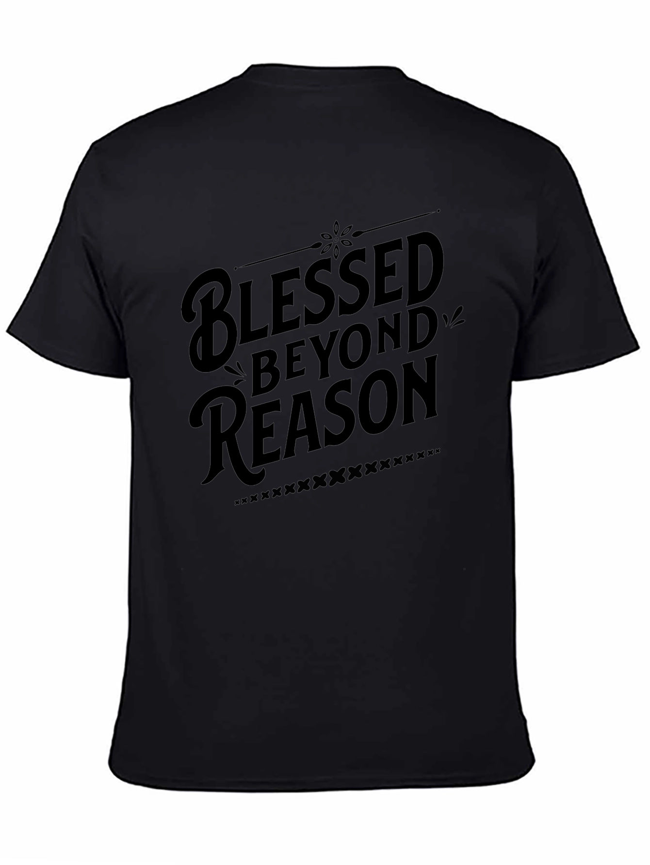 Black Blessed Beyond Reason - Stylish Black Graphic Tee view 4