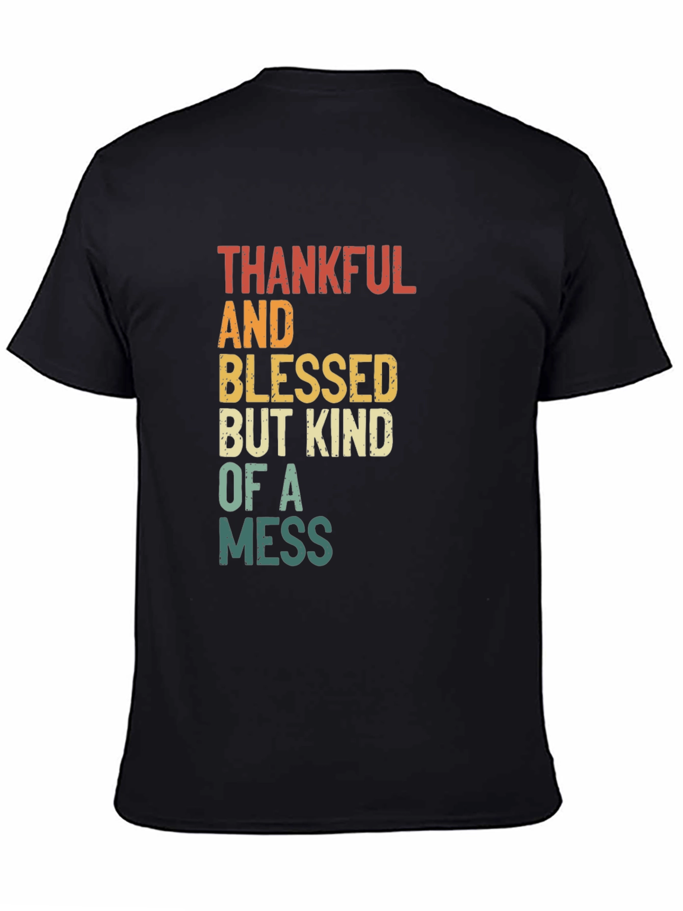 Black Thankful Blessed Kind Mess T-Shirt - Soft Cotton Blend view 4