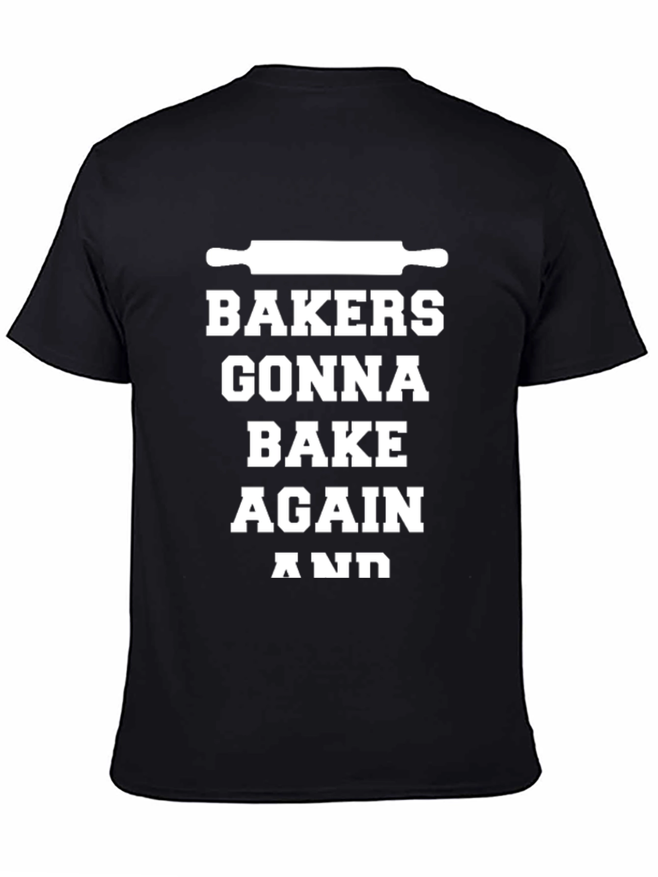 Black Bakers Gonna Bake Again Funny Baking T-Shirt view 4