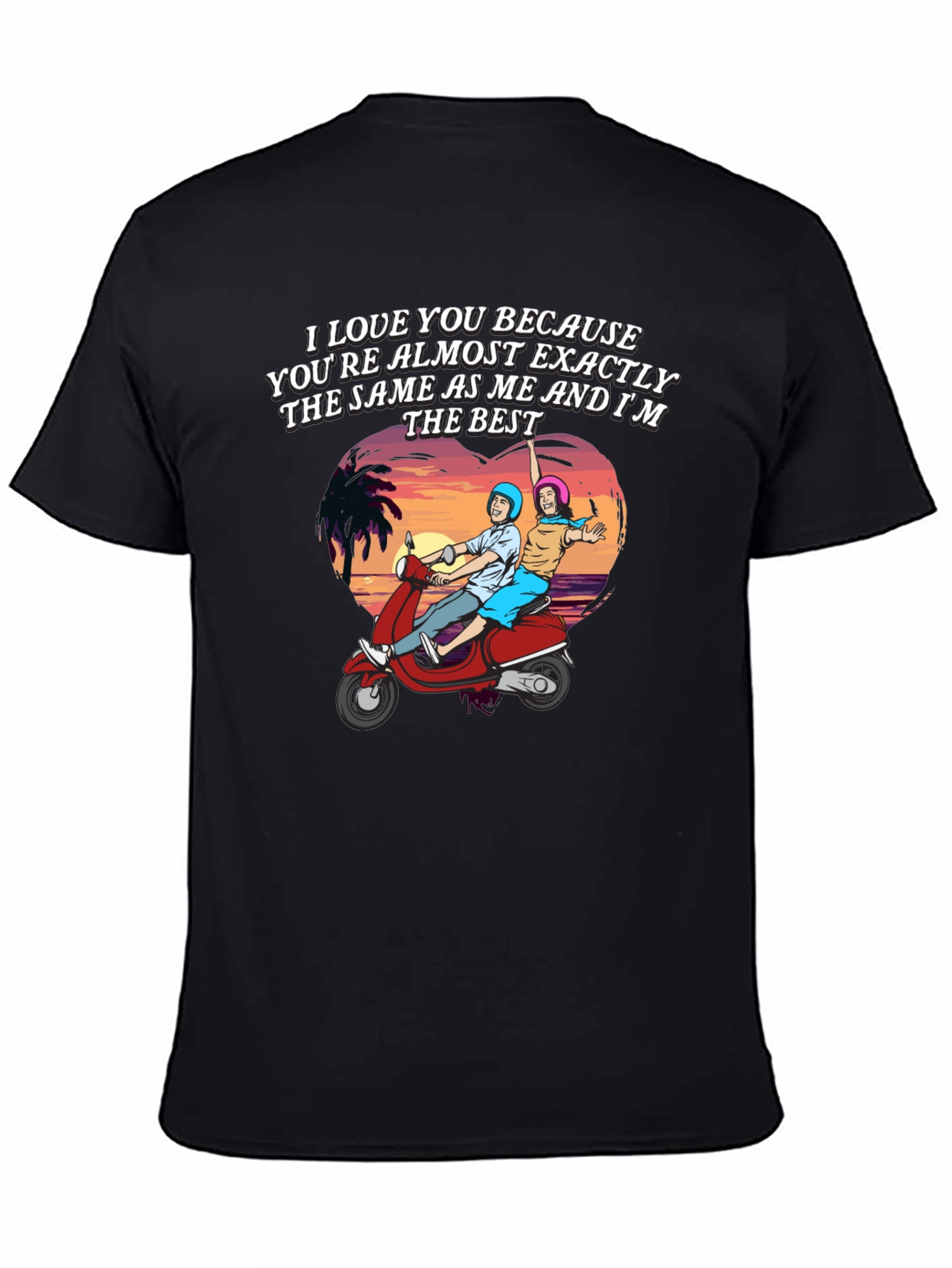 Black I Love You Because T-Shirt, Funny Matching Couple Tee view 4