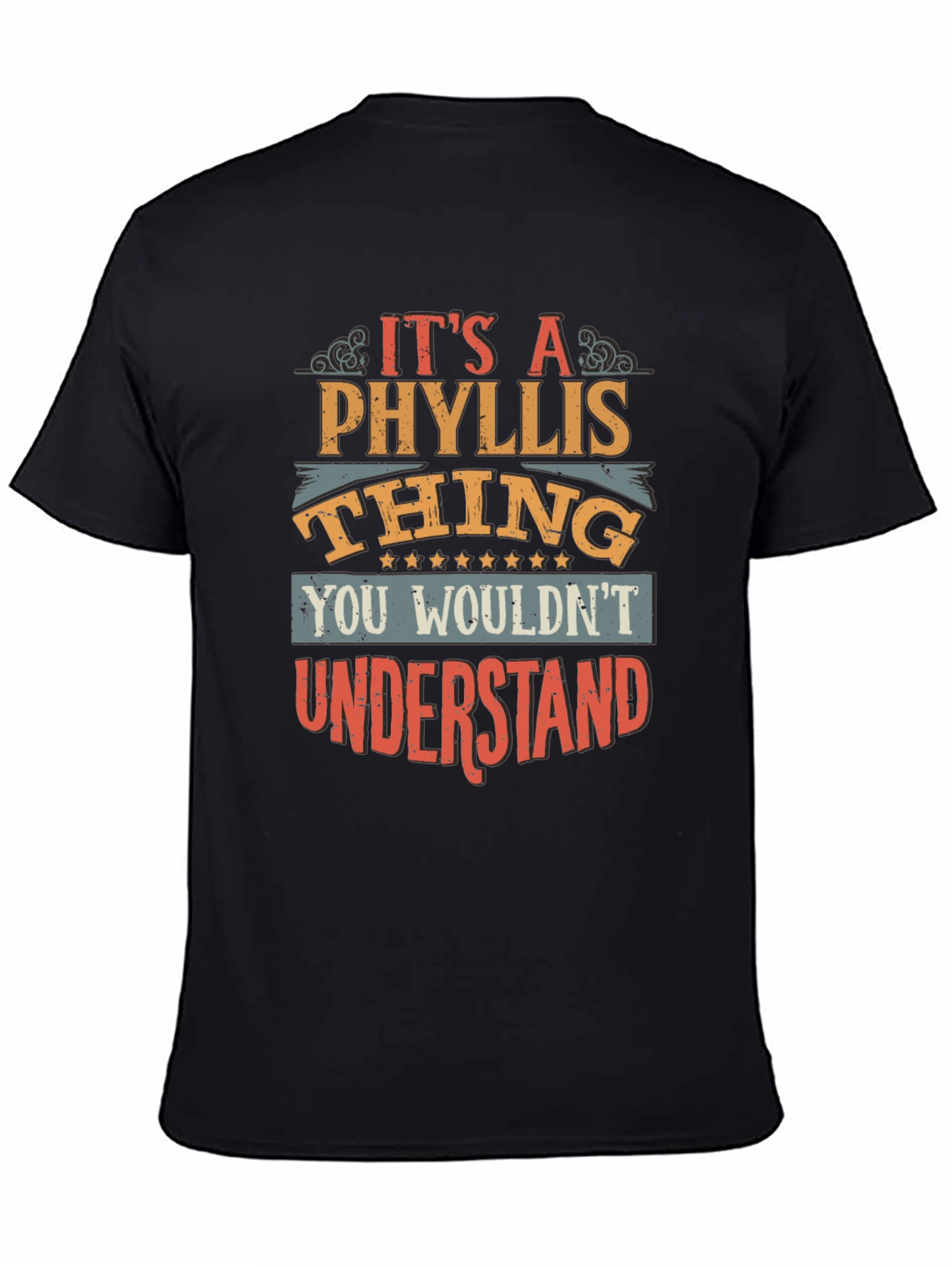 Black It's A Phyllis Thing You Wouldn't Understand T-Shirt view 4
