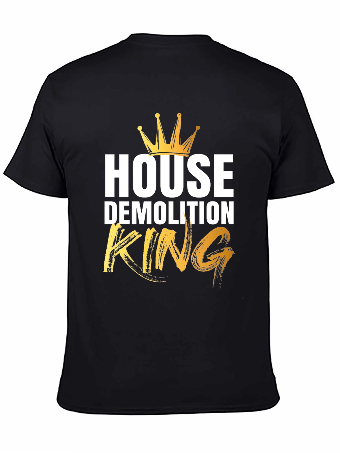 Black House Demolition King T-Shirt view 4