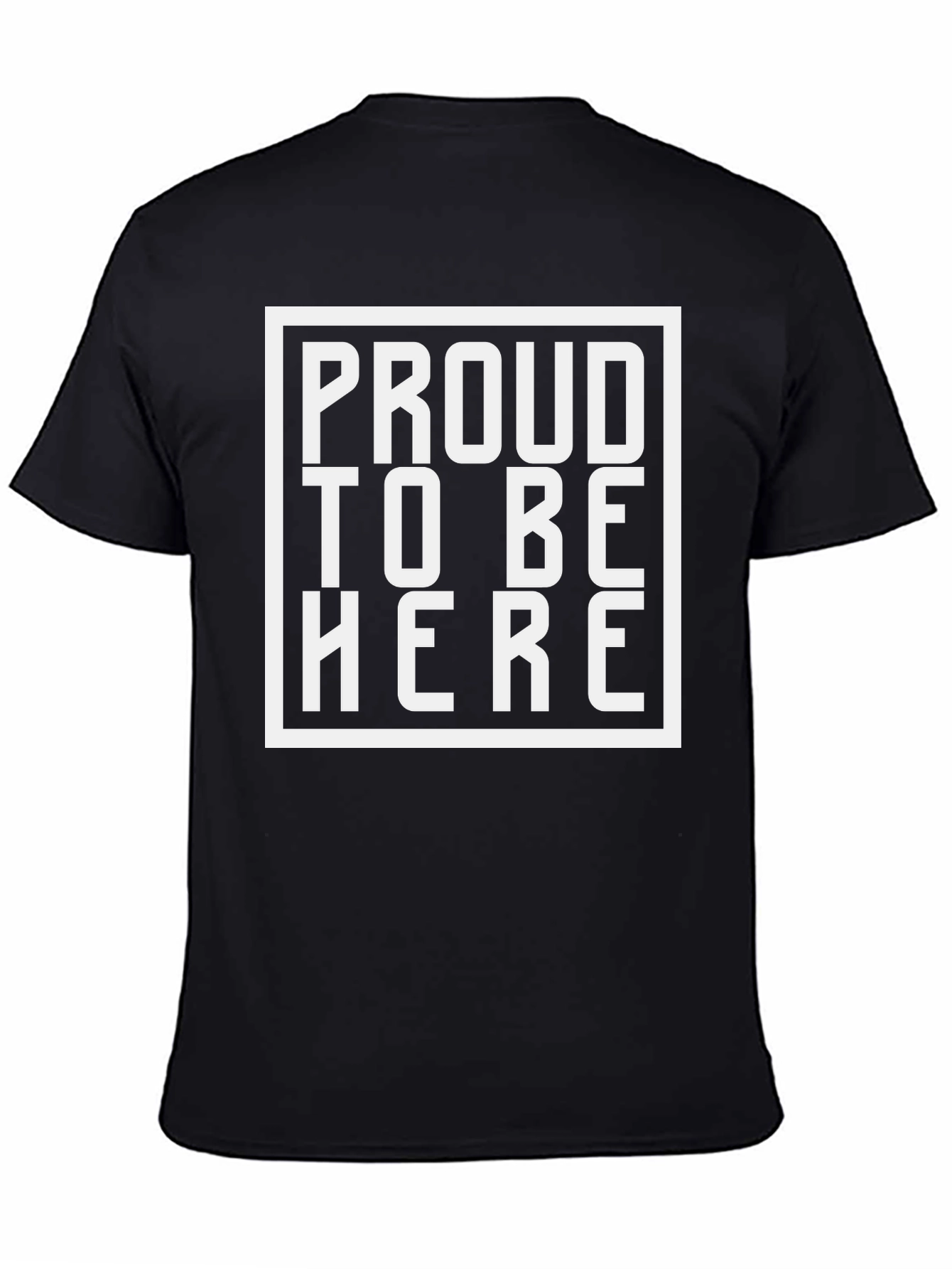 Black Proud to Be Here Graphic Tee - Bold Statement Shirt view 4
