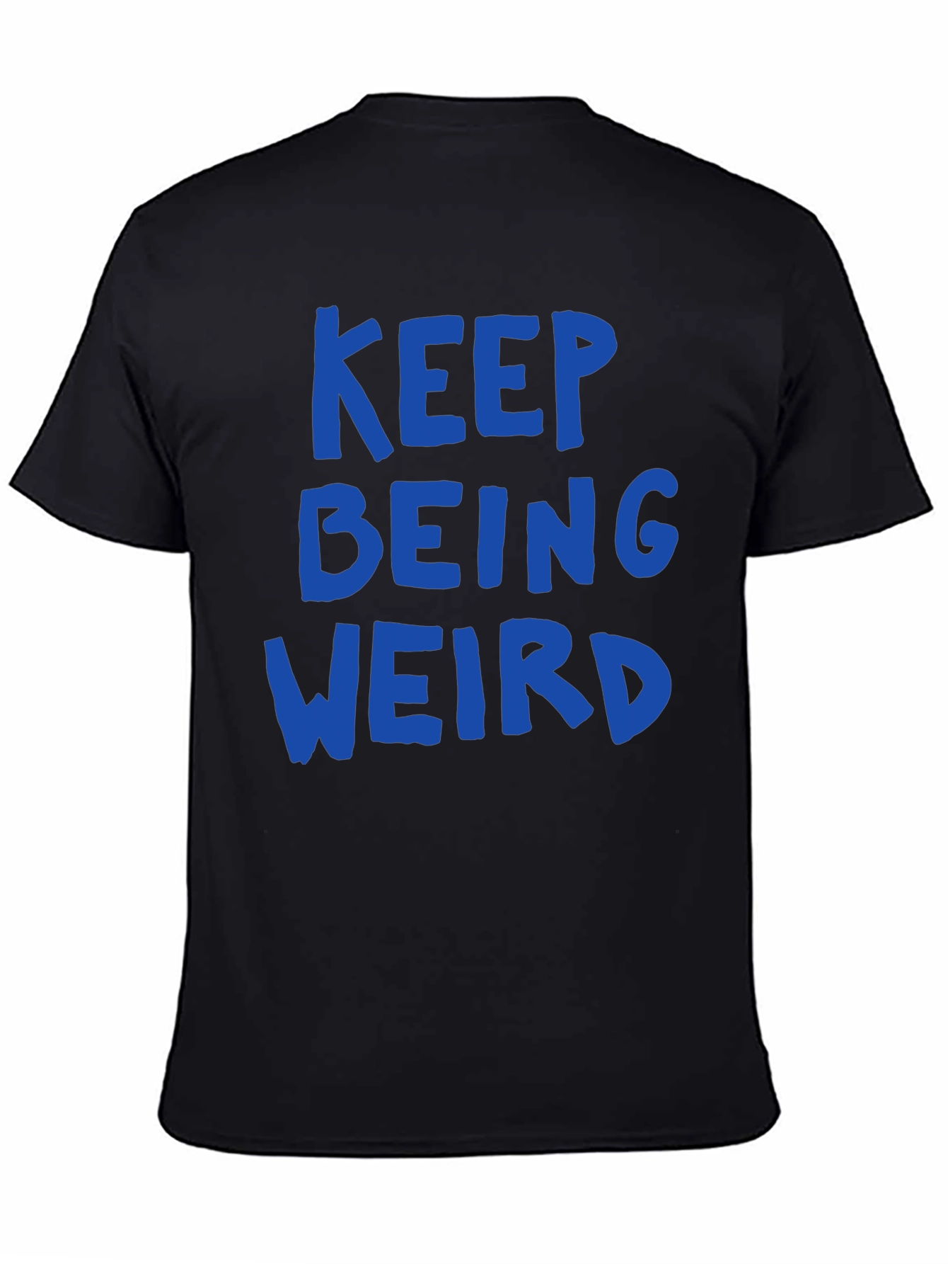 Black Keep Being Weird Graphic Tee - Unisex Casual T-Shirt view 4