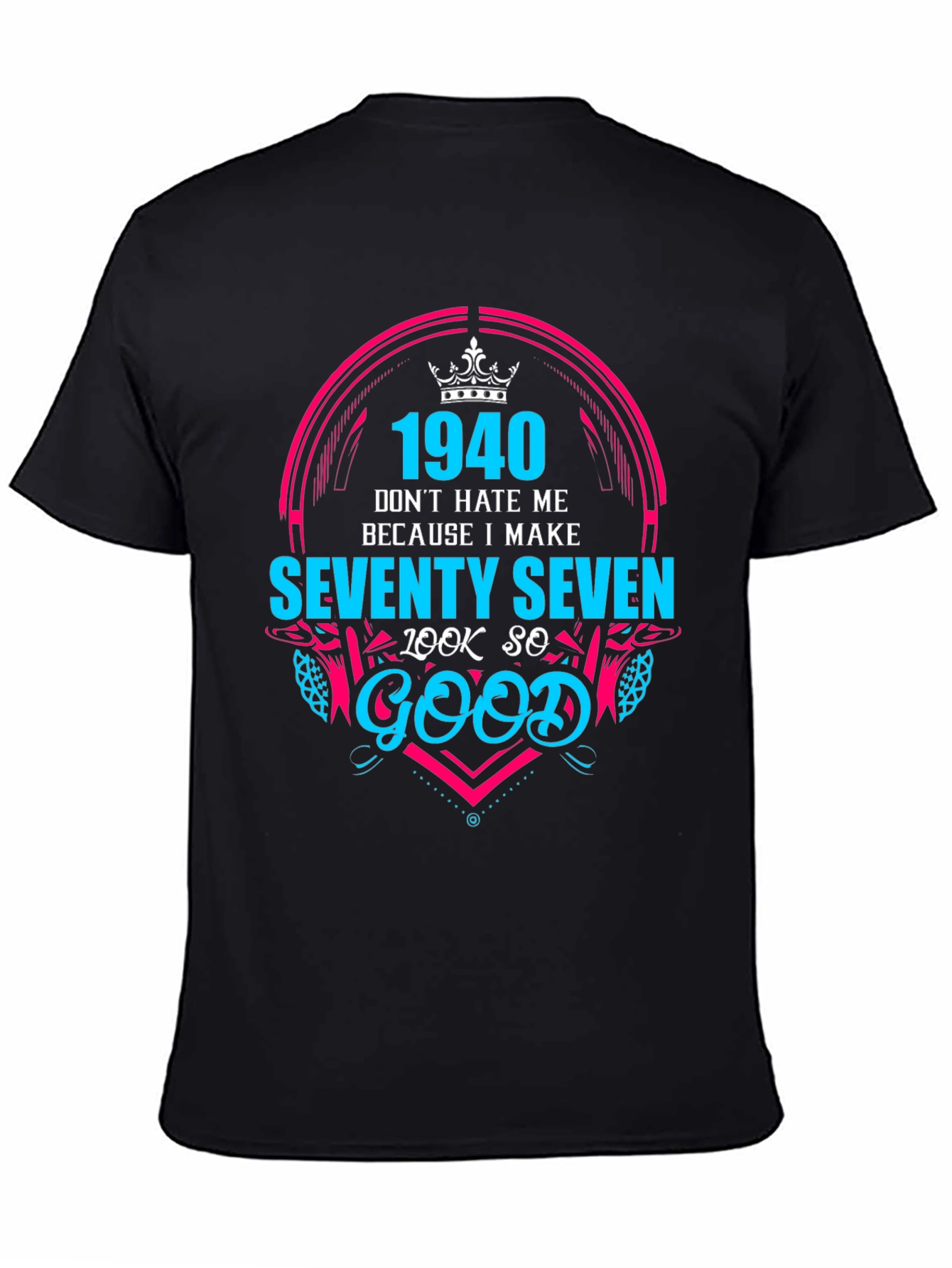 Black 1940 Seventy Seven Look So Good T-Shirt view 4