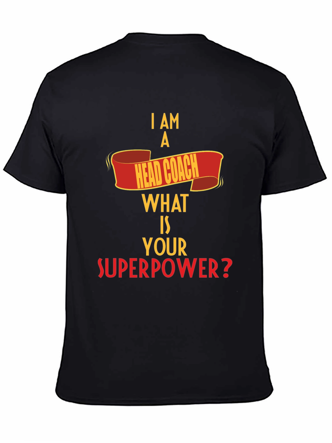Black Head Coach Superpower T-Shirt view 4