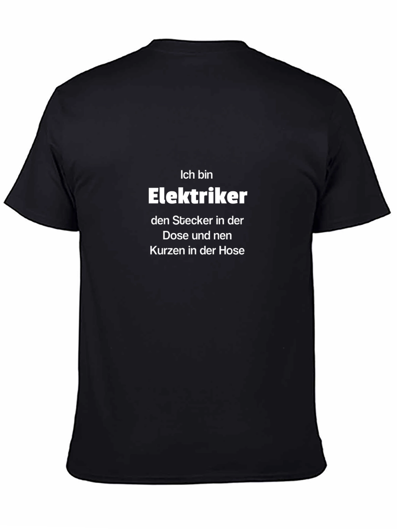 Black Electrician Humor T-Shirt - Ich bin Elektriker view 4