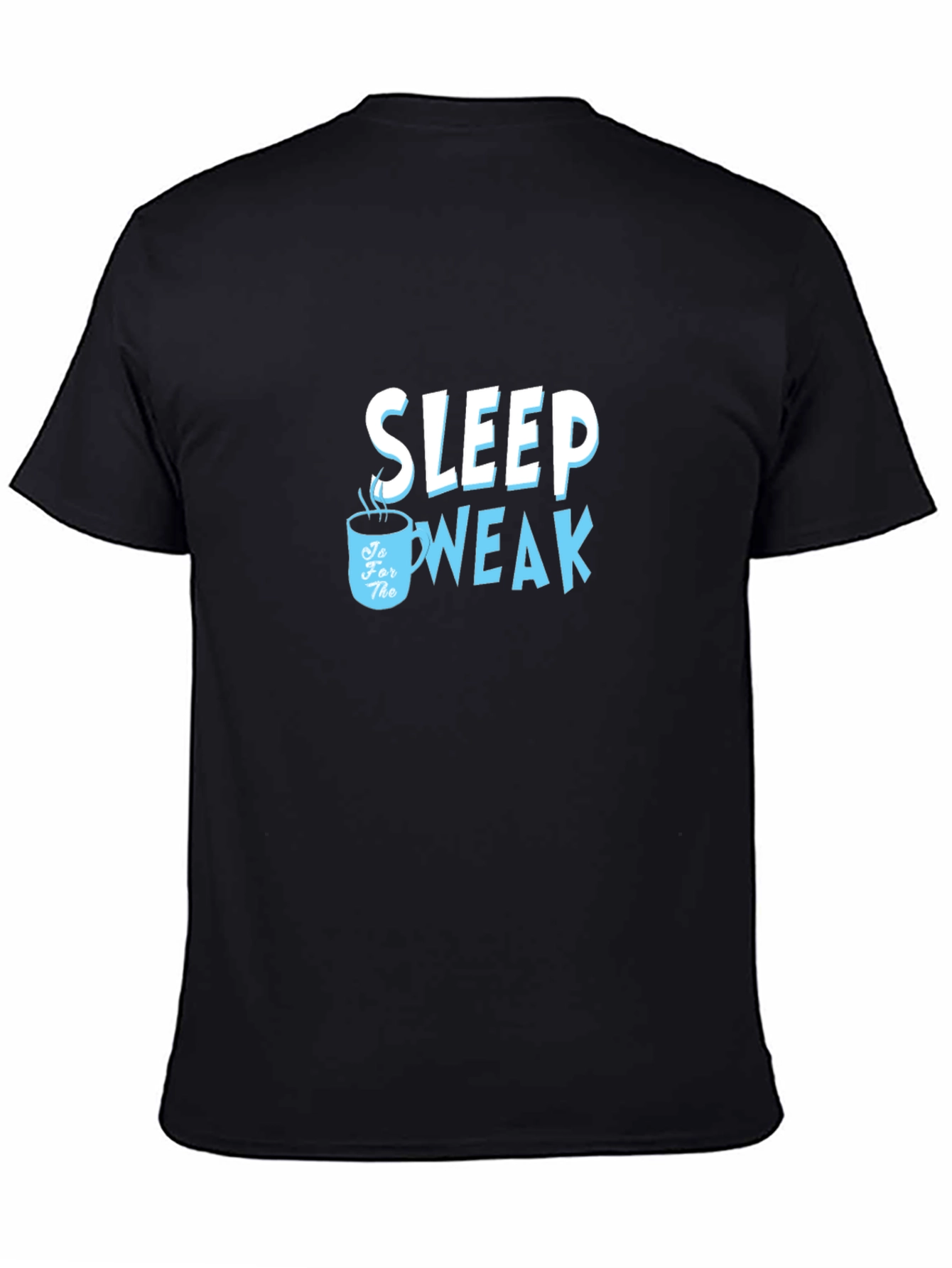 Black Sleep is for the Weak T-Shirt - Coffee Lover Edition view 4