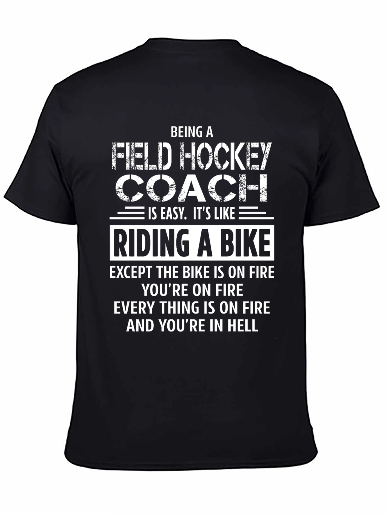 Black Field Hockey Coach T-Shirt - Riding A Bike in Hell view 4