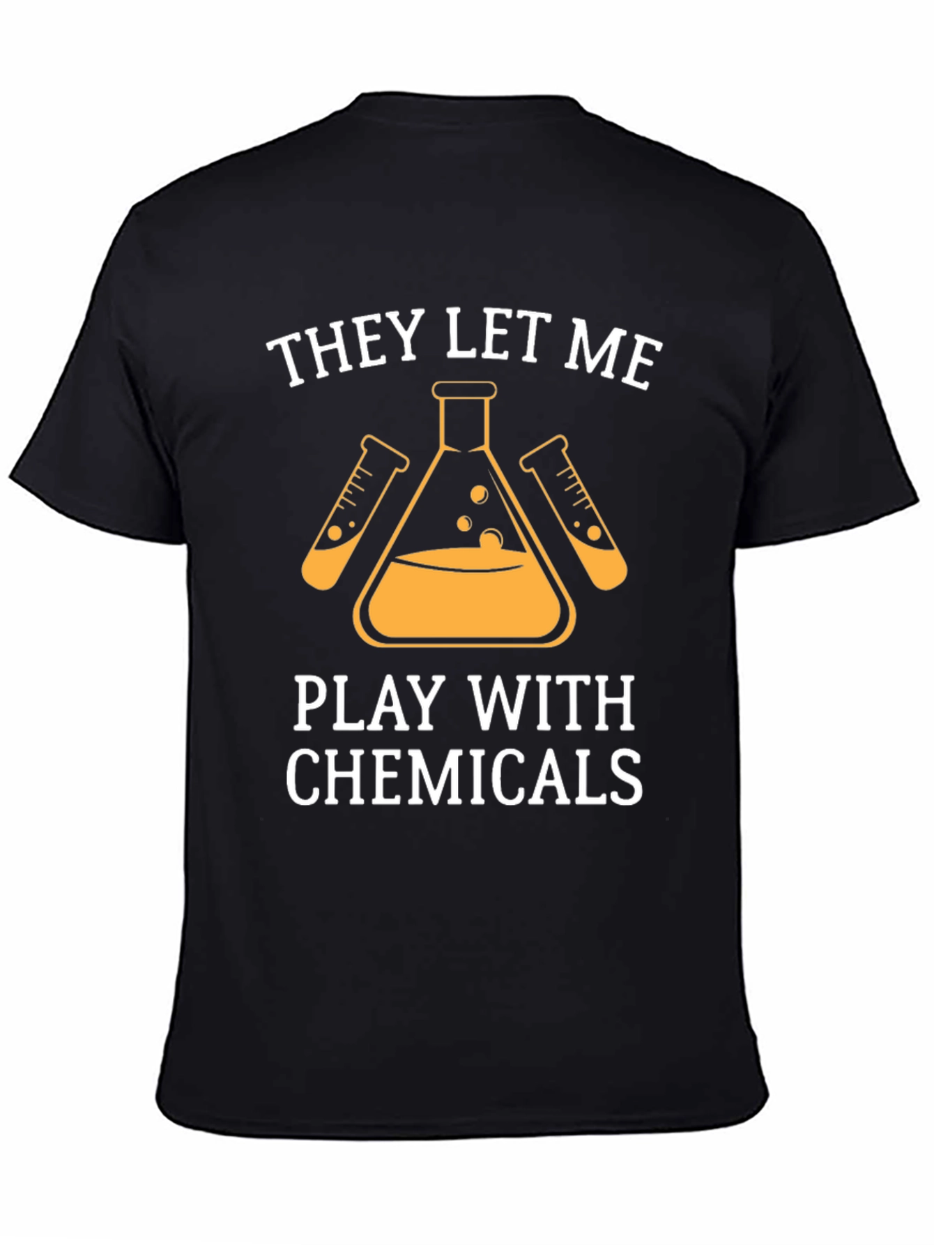 Black They Let Me Play With Chemicals T-Shirt view 4