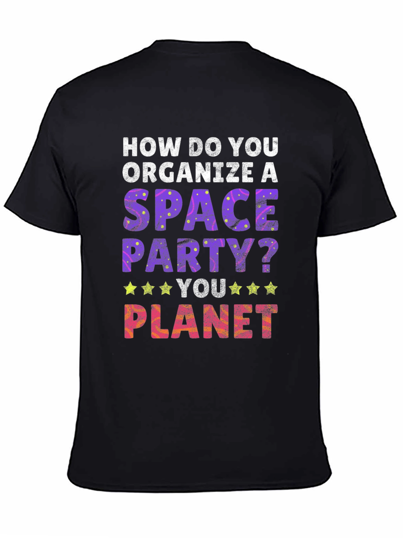 Black Space Party T-Shirt - You Planet! view 4