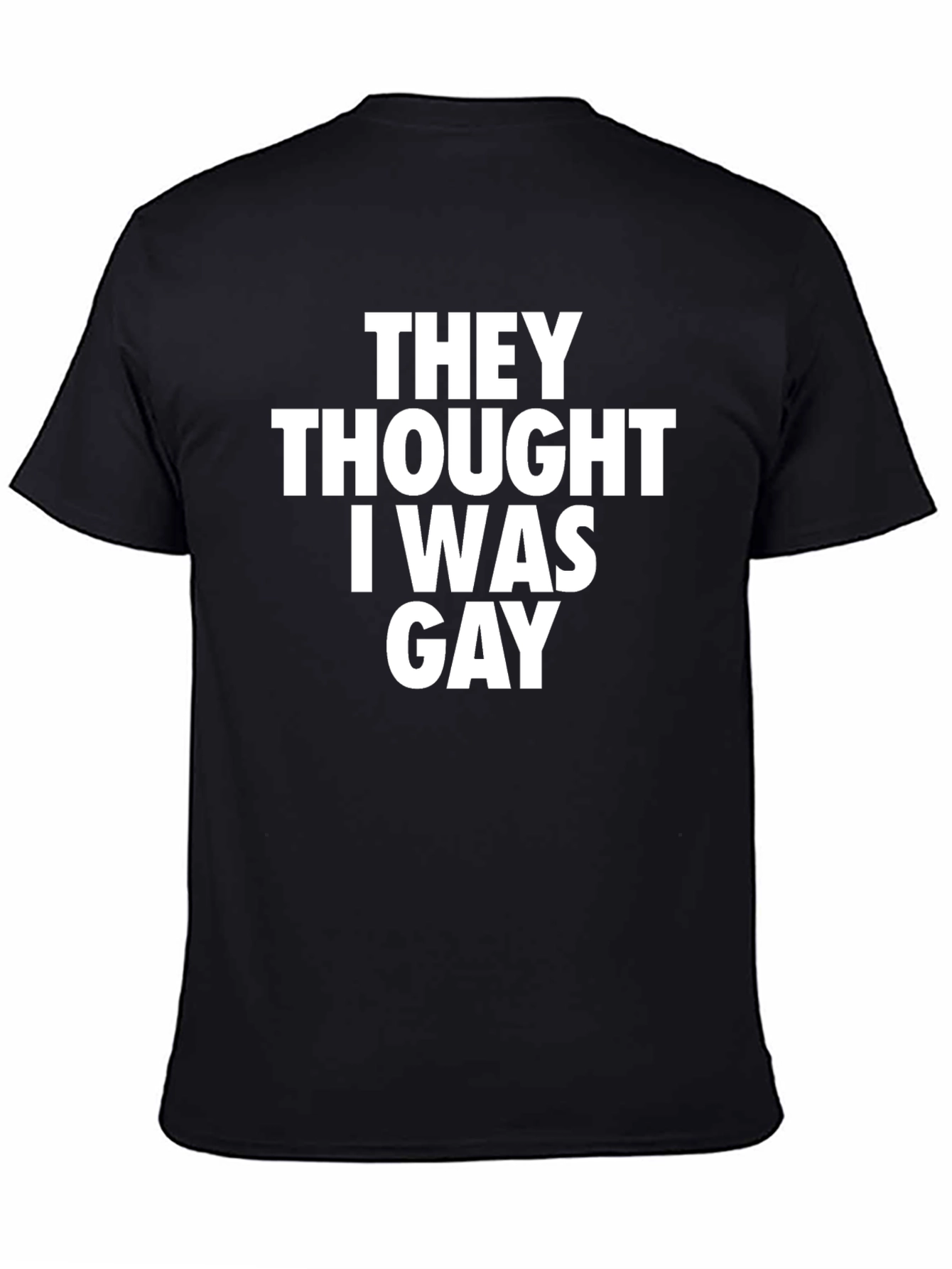 Black They Thought I Was Gay Graphic Tee view 4