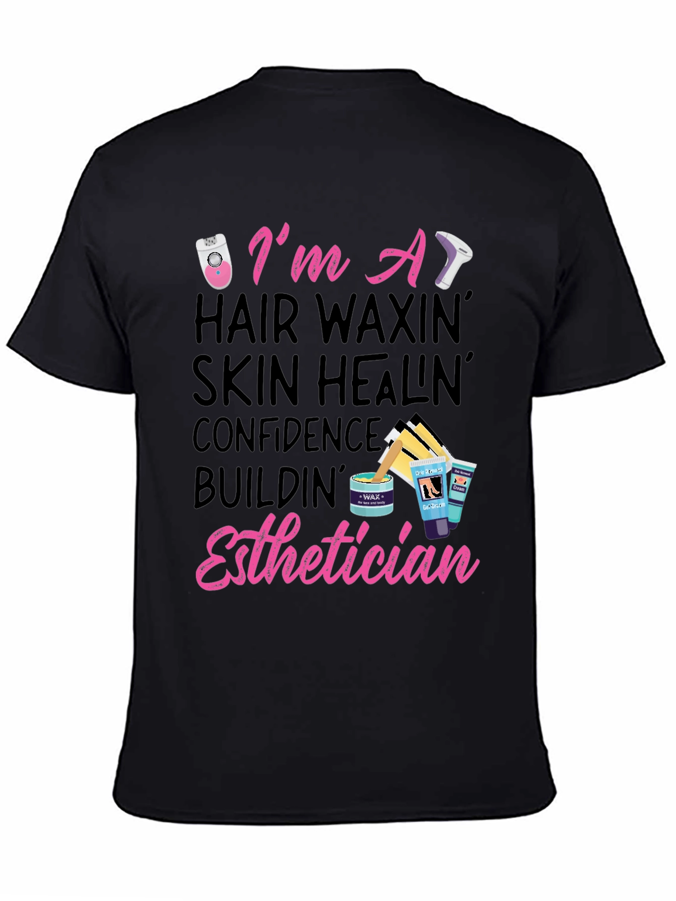 Esthetician T-Shirt: Hair Waxing, Skin Healing - 4