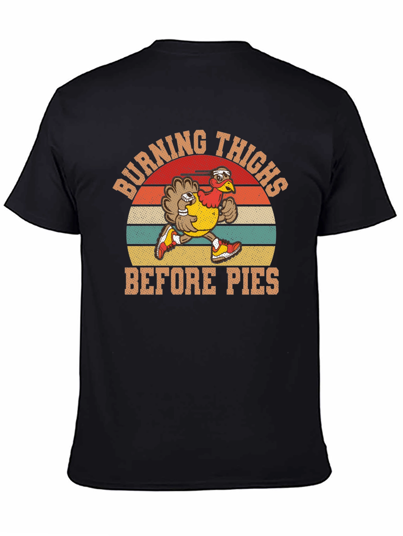 Black Burning Thighs Before Pies Turkey Thanksgiving T-Shirt view 4